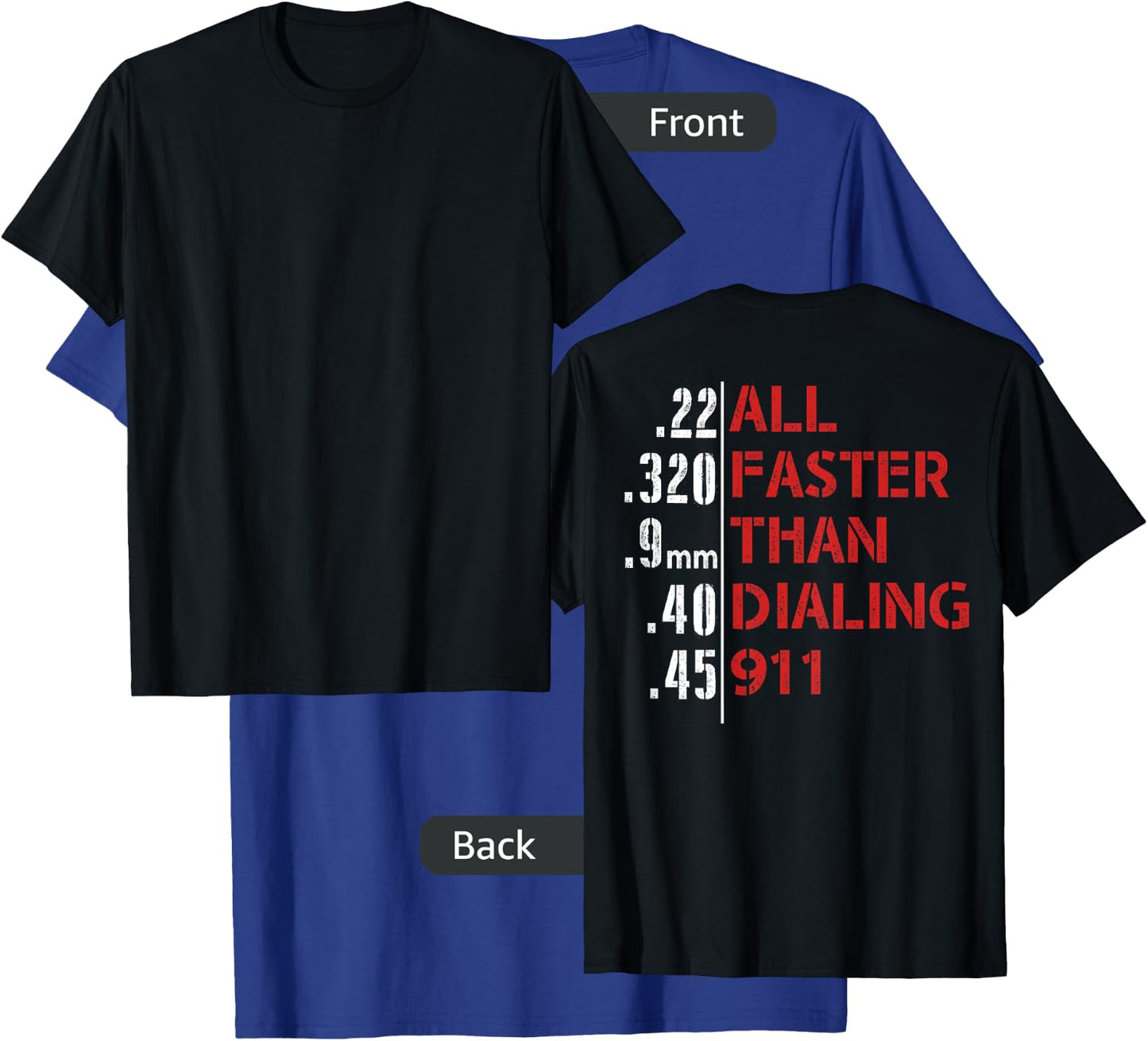 Funny Gun Caliber 22 380 9MM 40 45 - Men's Black Short Sleeve Classic Fit - All Faster Than Dialing 911 Gun-Themed T-Shirt - T-Shirt | Royal