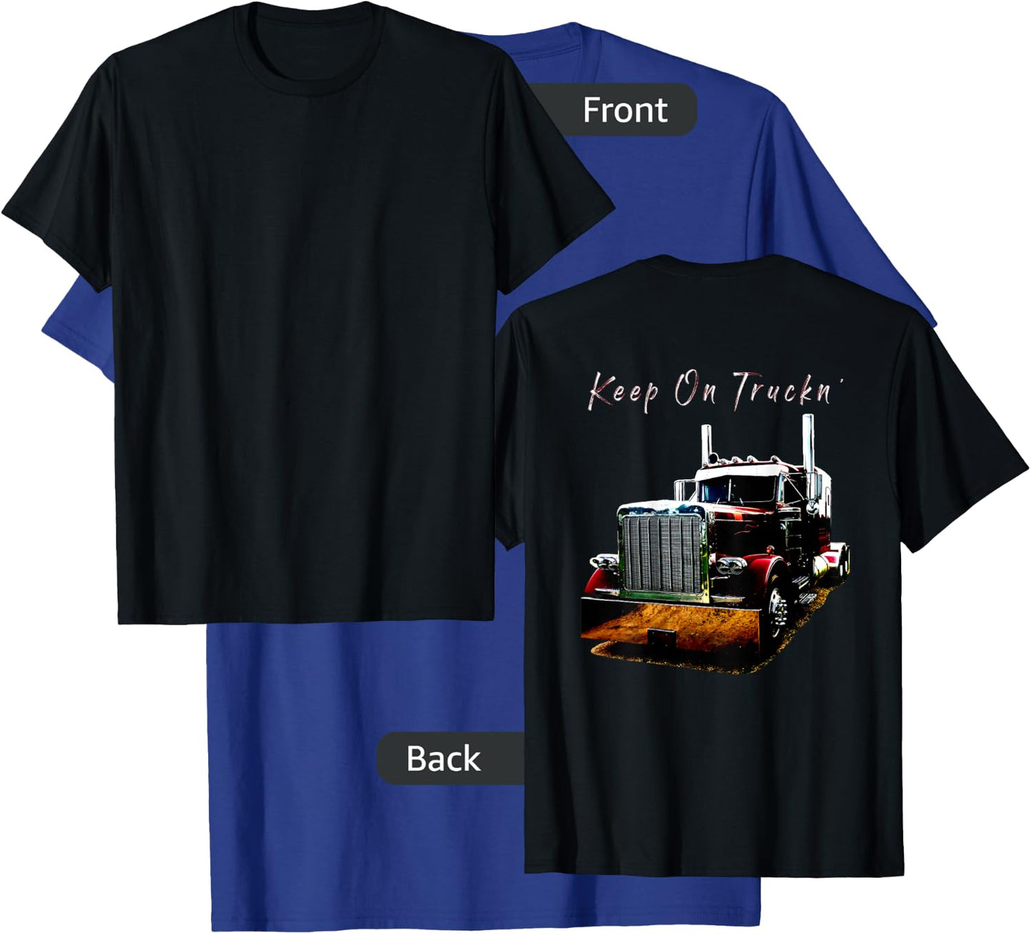 Adult and Youth Semi Truck Keep On Truckn Back Design T-Shirt - T-Shirt | Royal