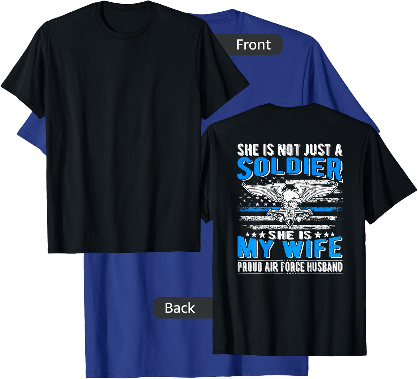 My Wife Is A Soldier Hero - Proud Air Force Husband Gifts T-Shirt - T-Shirt | Royal