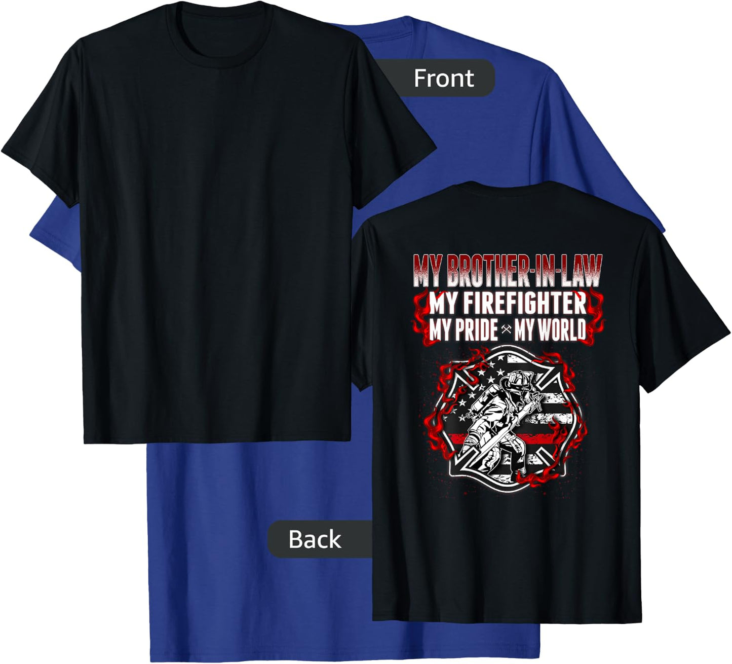 My Brother-In-Law Is A Firefighter Proud Fire Sibling-In-Law T-Shirt - T-Shirt | Royal