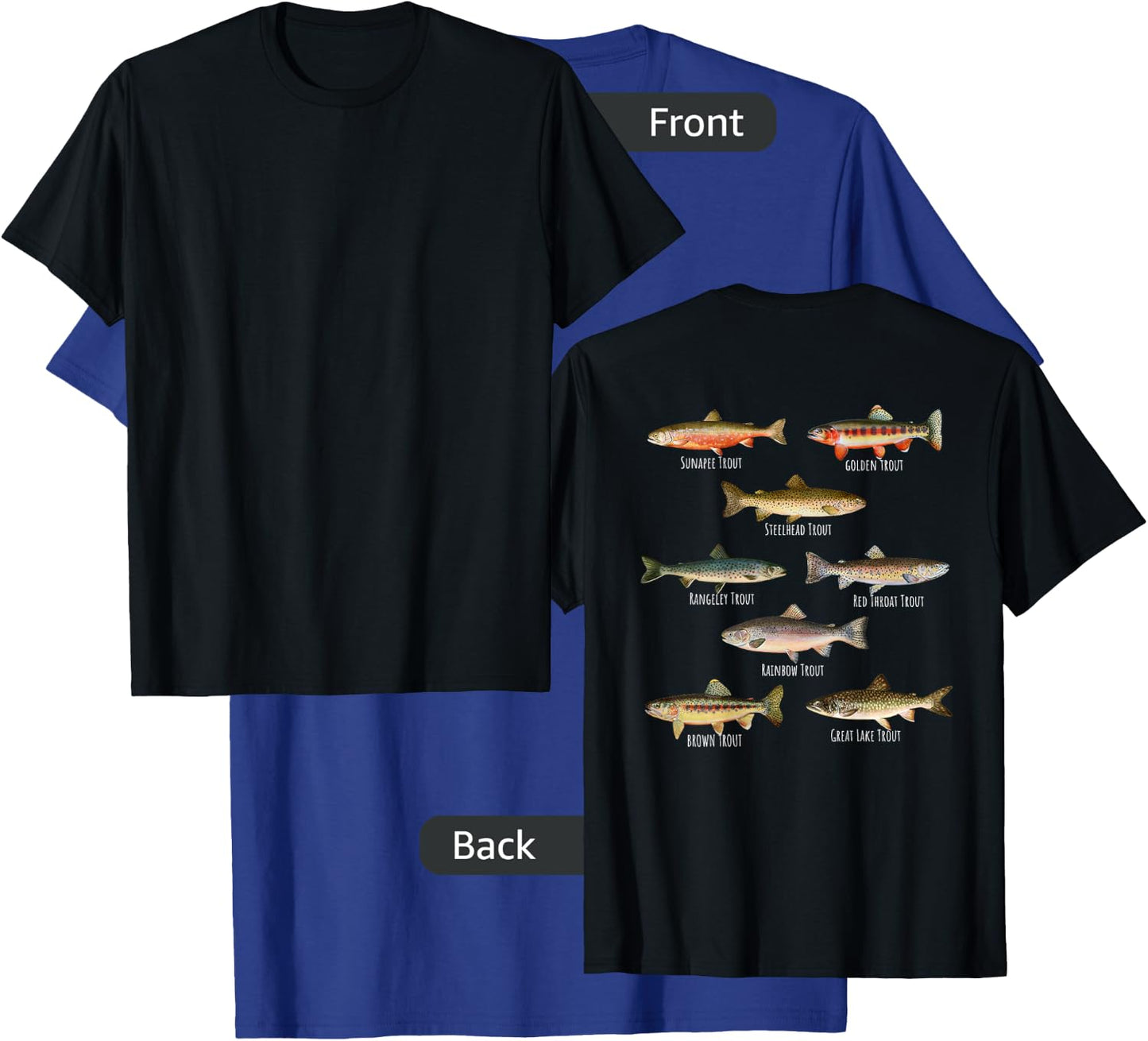 Types Of Trout Fish Species - Fishing Gift DESIGN ON BACK T-Shirt - T-Shirt | Royal