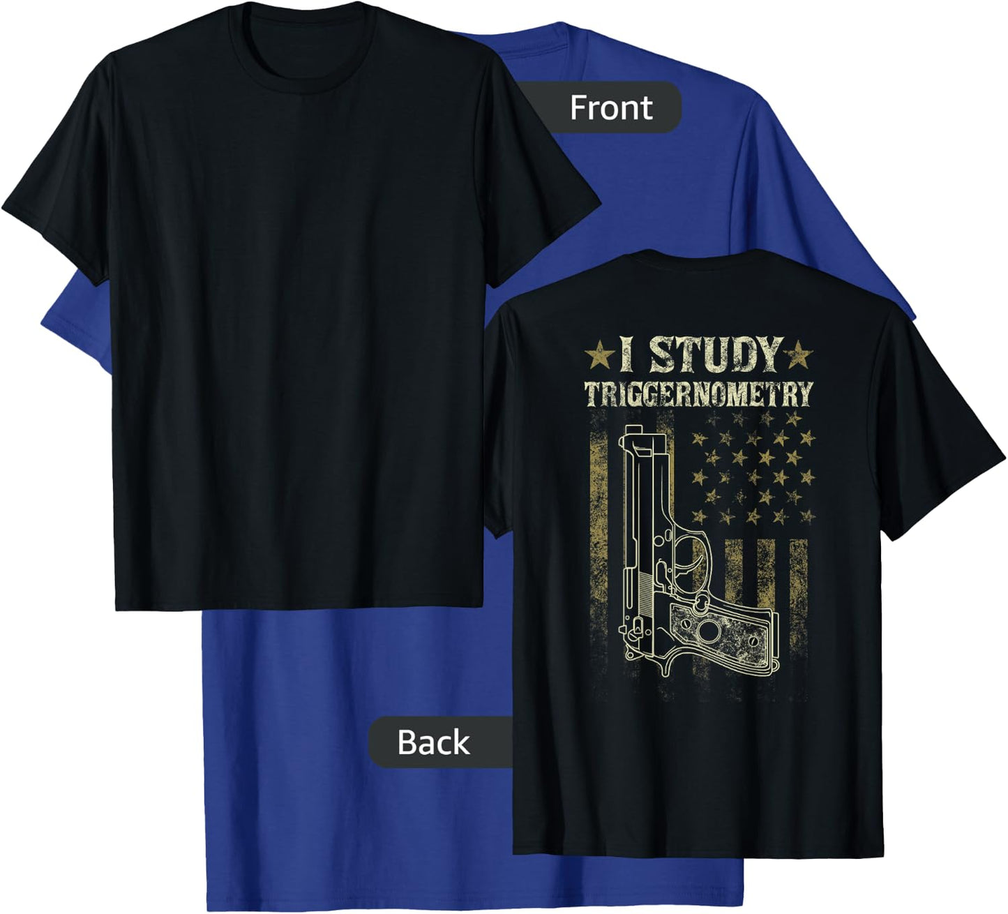 I Study Triggernometry Funny Pro Guns Trigonometry Math Gift T-Shirt - T-Shirt | Royal