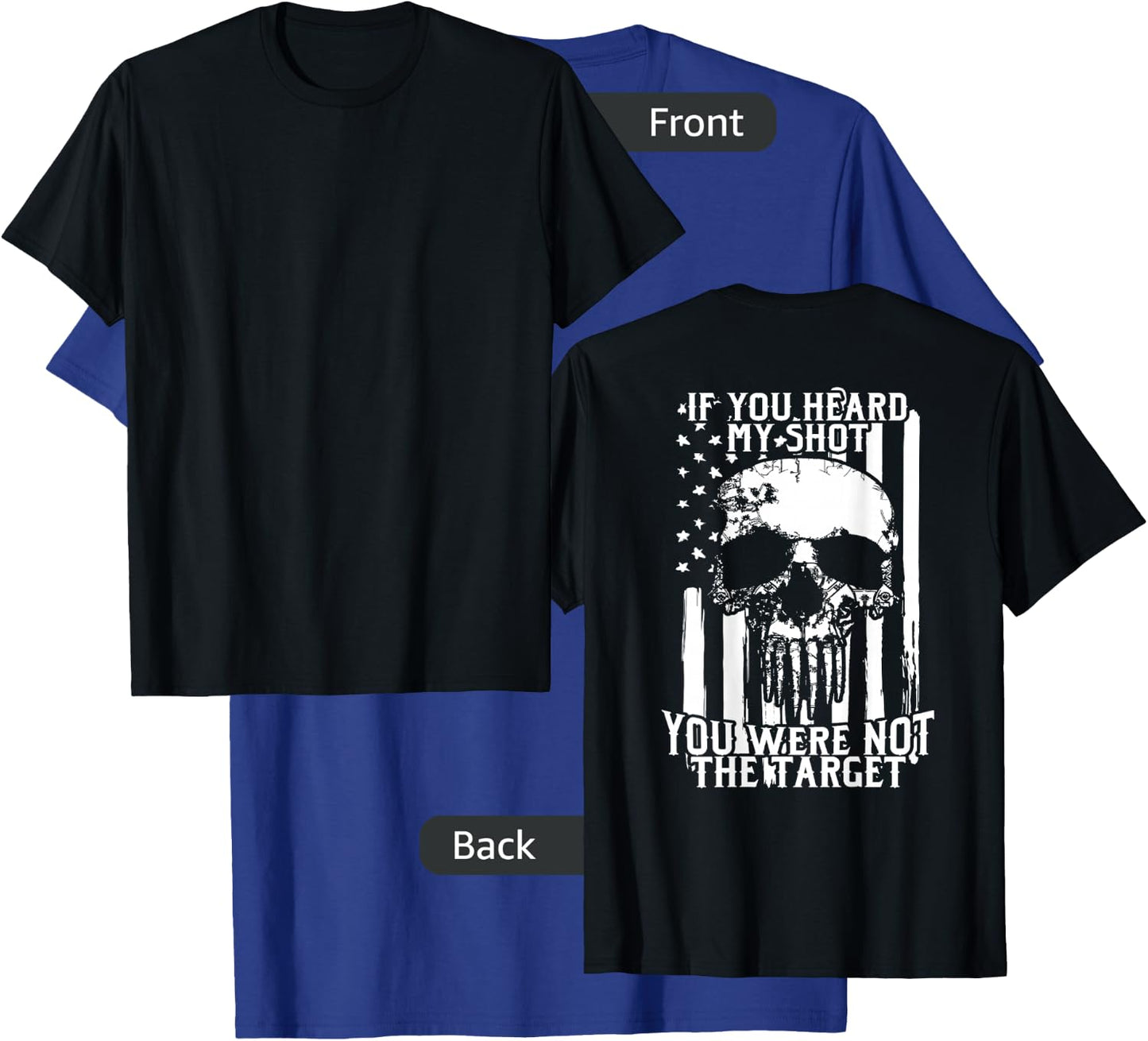 Military Sniper | If You Heard My Shot You Were Not Target T-Shirt - T-Shirt | Royal