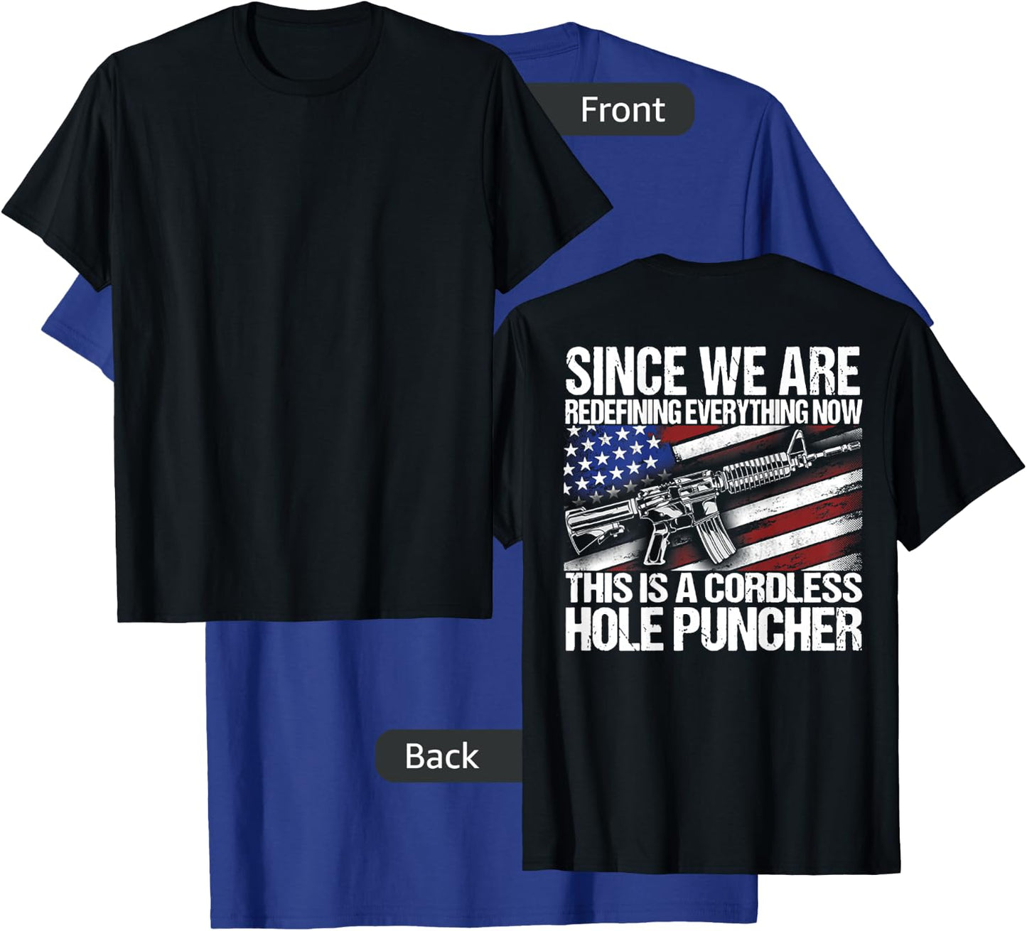 Since We Are Redefining Everything Flag Veteran (on back) T-Shirt - T-Shirt | Royal