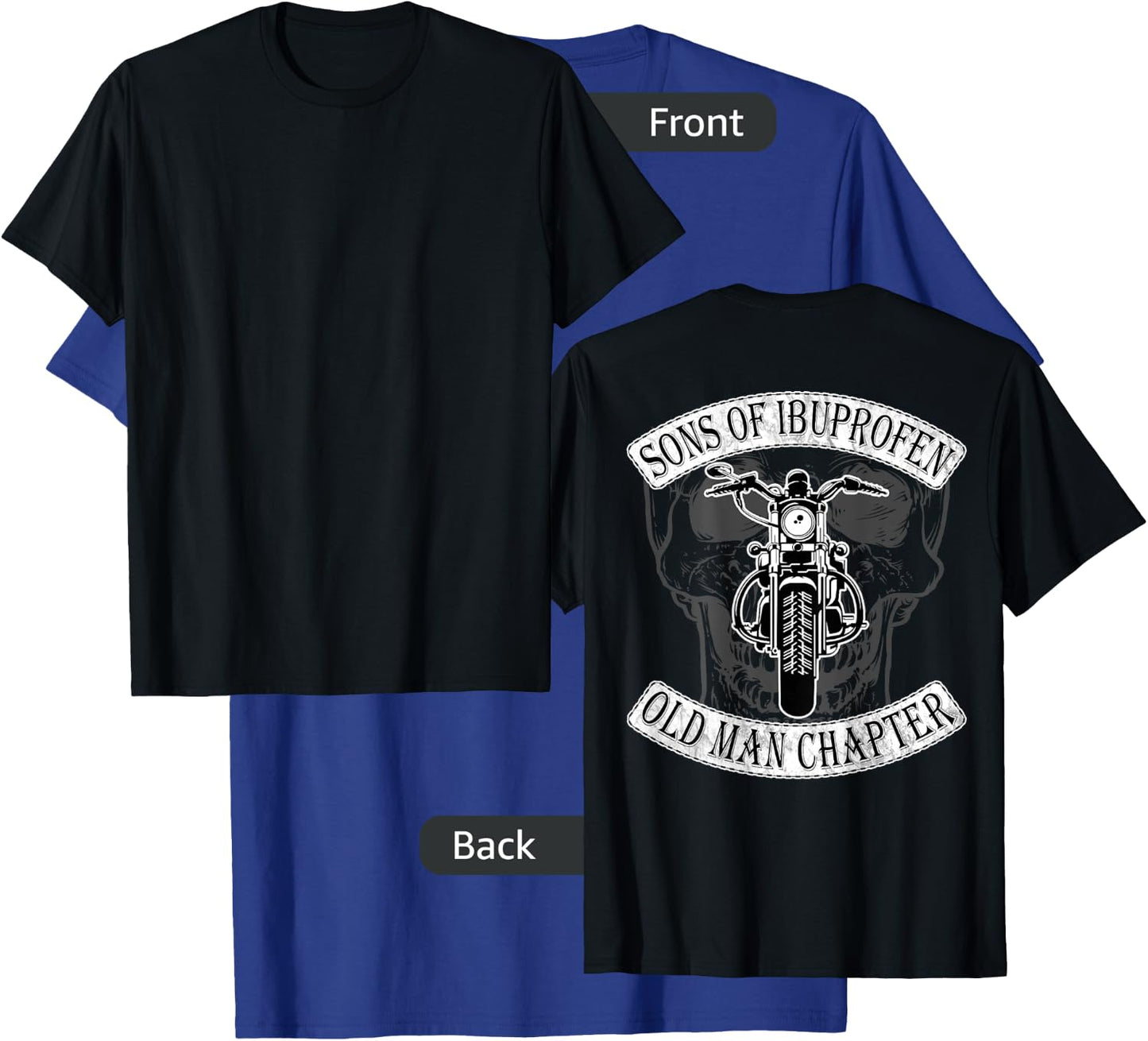 Cool Son Of Ibuprofen Old Man Chapter Funny Older Biker Gift T-Shirt - T-Shirt | Royal