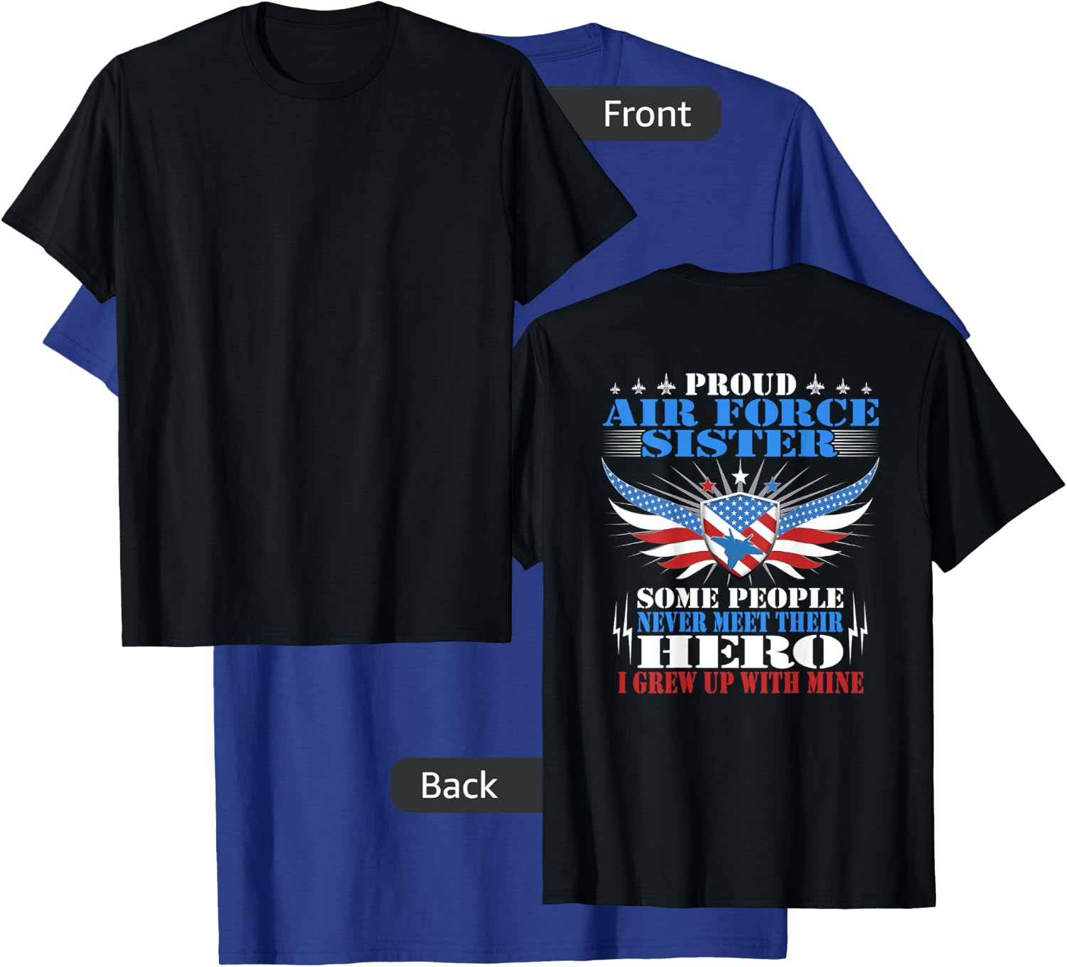 Some Never Meet Their Hero - Proud Air Force Sister Sibling T-Shirt - T-Shirt | Royal