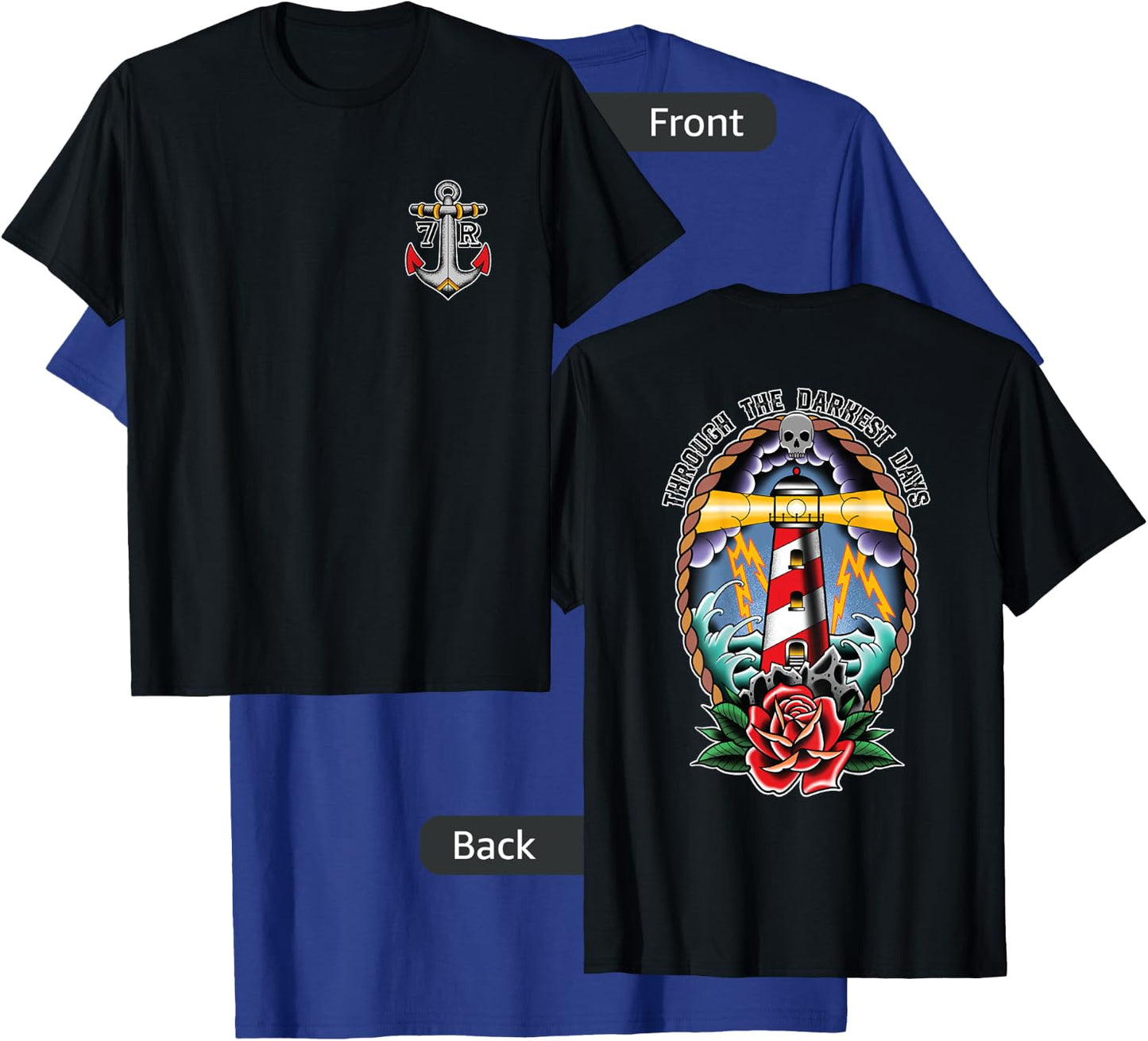 Lighthouse Old School Tattoo Art, Through The Darkest Days T-Shirt - T-Shirt | Royal
