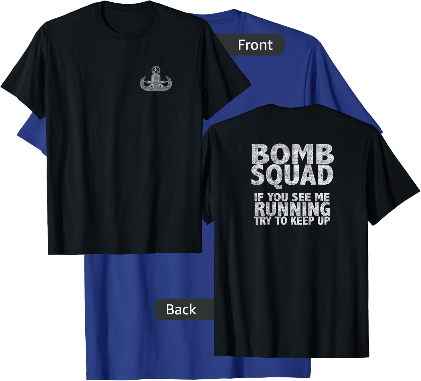 Bomb Squad If You See Me Running EOD T-Shirt - T-Shirt | Royal