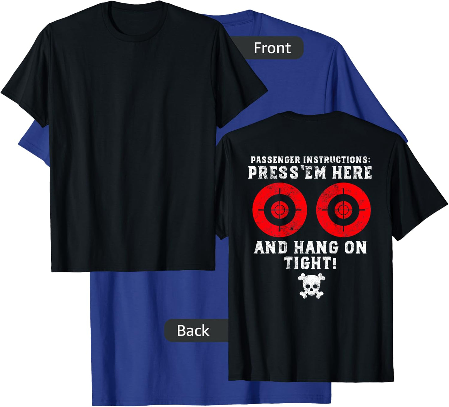 Passenger Instructions Press Em Here Funny Motorcycle Biker T-Shirt - T-Shirt | Royal