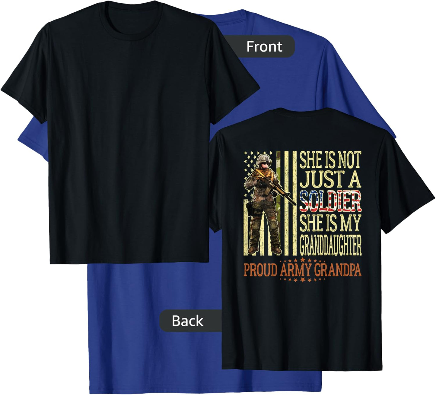 My Granddaughter Is A Soldier Hero Proud Army Grandpa Gift T-Shirt - T-Shirt | Royal
