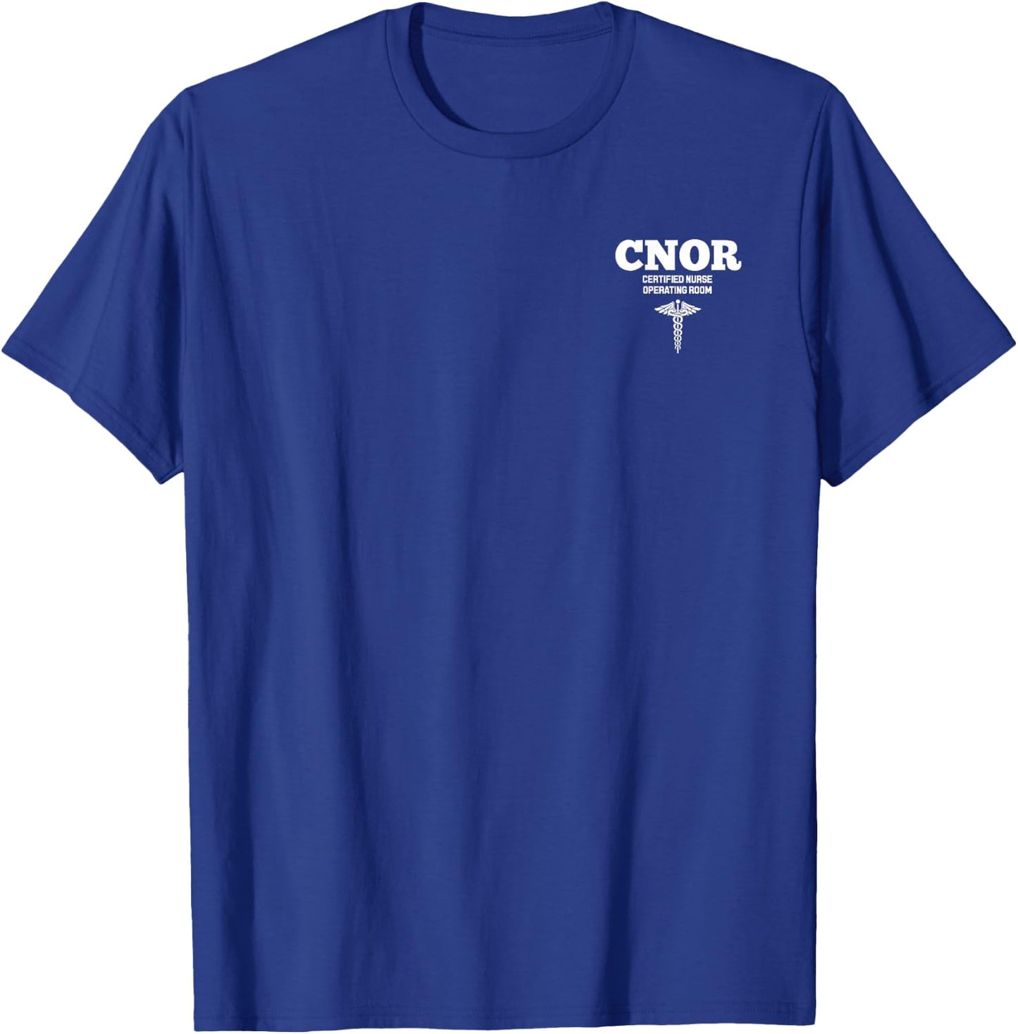 CNOR Certified Nurse Operating Room Hospital Staff T-Shirt - T-Shirt | Royal