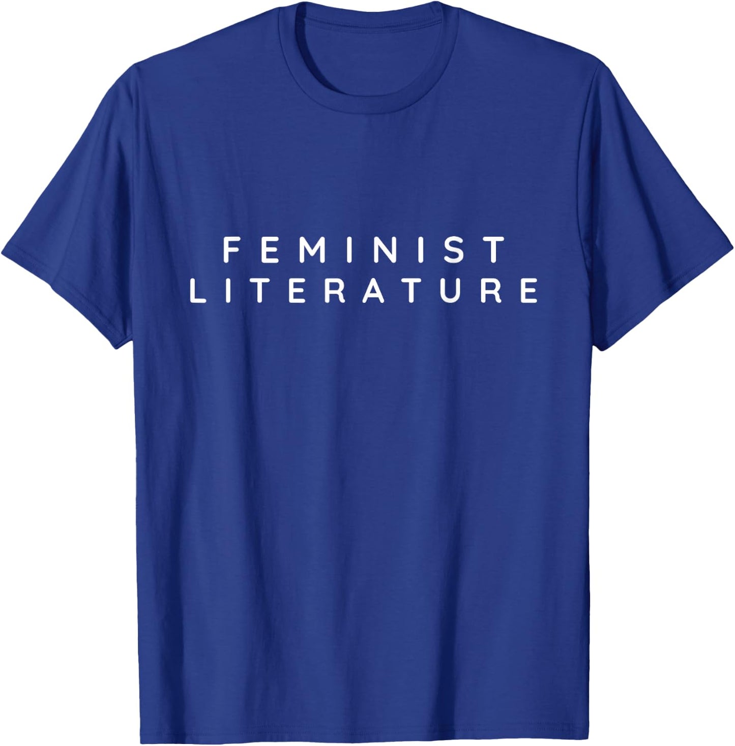 Feminist Literature Reader. Feminist Literature Books Design T-Shirt - T-Shirt | Royal
