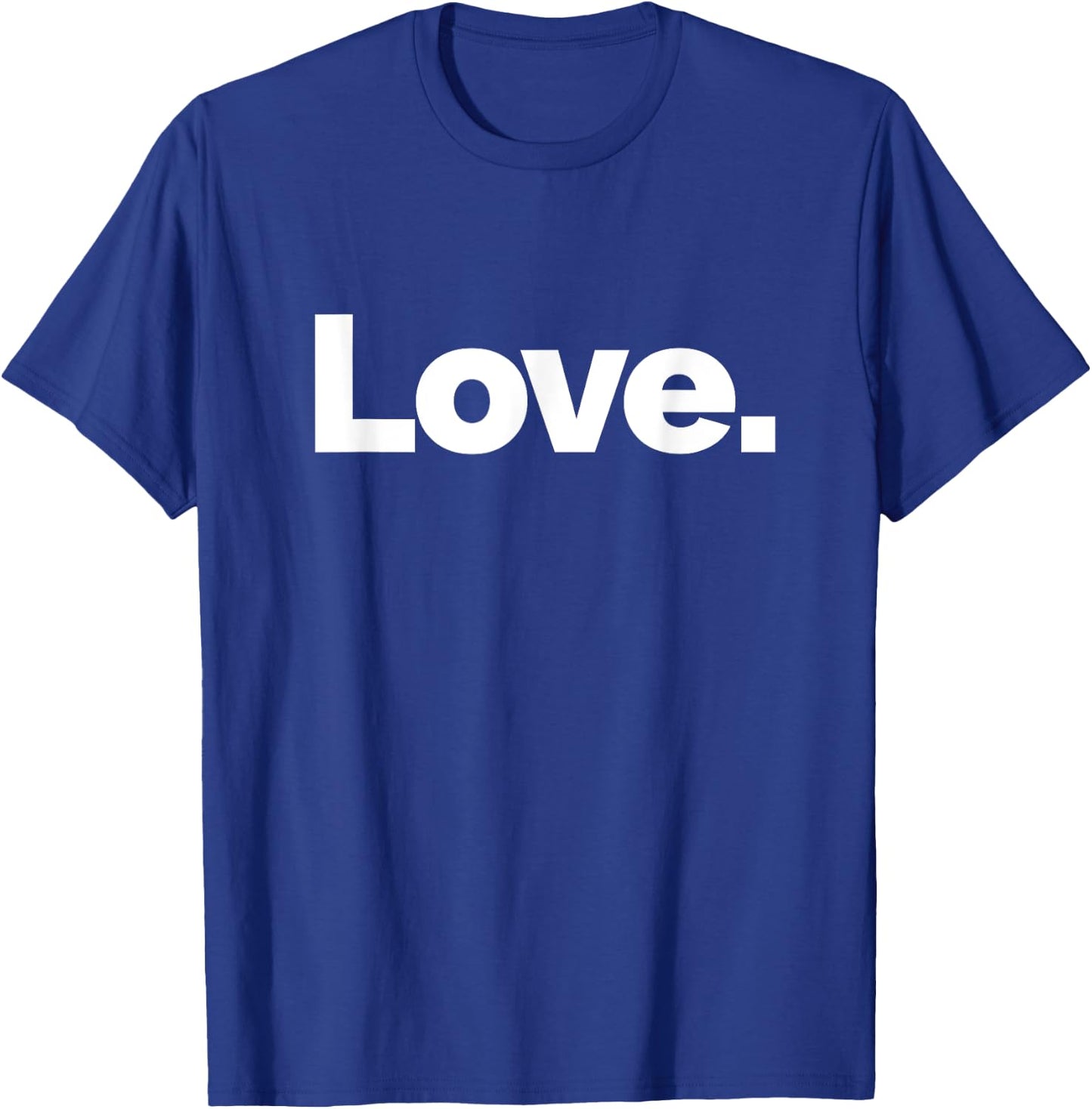 That Says Love T-Shirt - T-Shirt | Royal