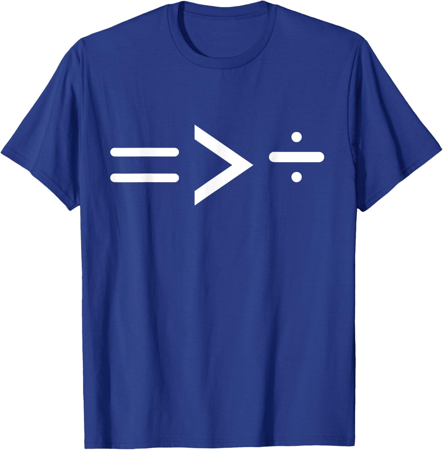 Equal is Greater than Divided T-Shirt - T-Shirt | Royal
