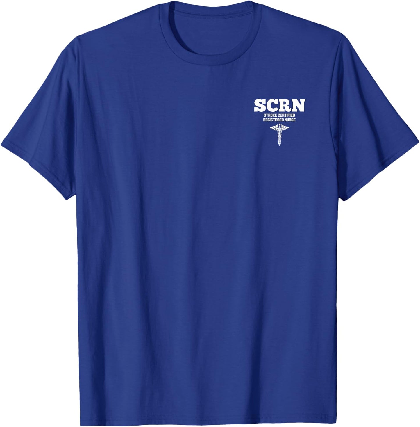 SCRN Stroke Certified Registered Nurse Hospital Staff T-Shirt - T-Shirt | Royal