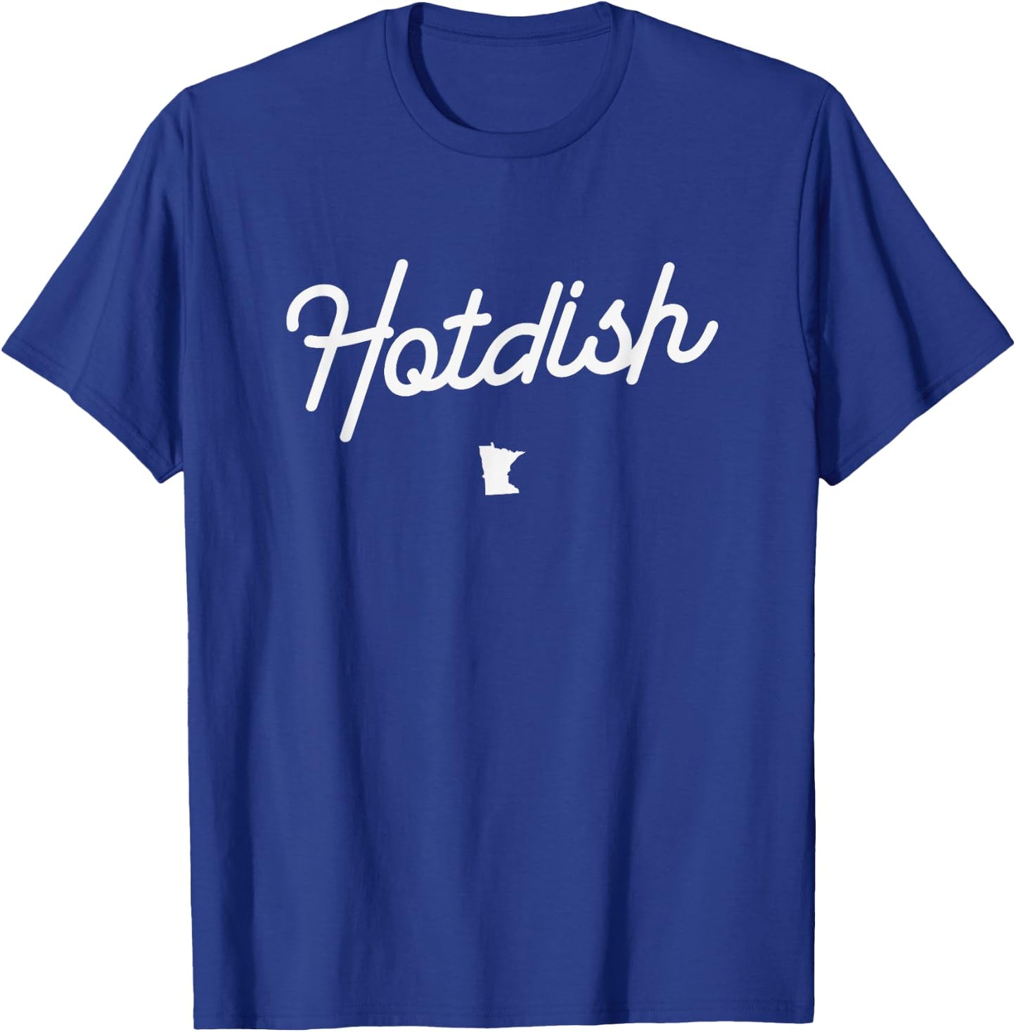 Classic Hotdish Speak Minnesotan MN State Map T-Shirt - T-Shirt | Royal