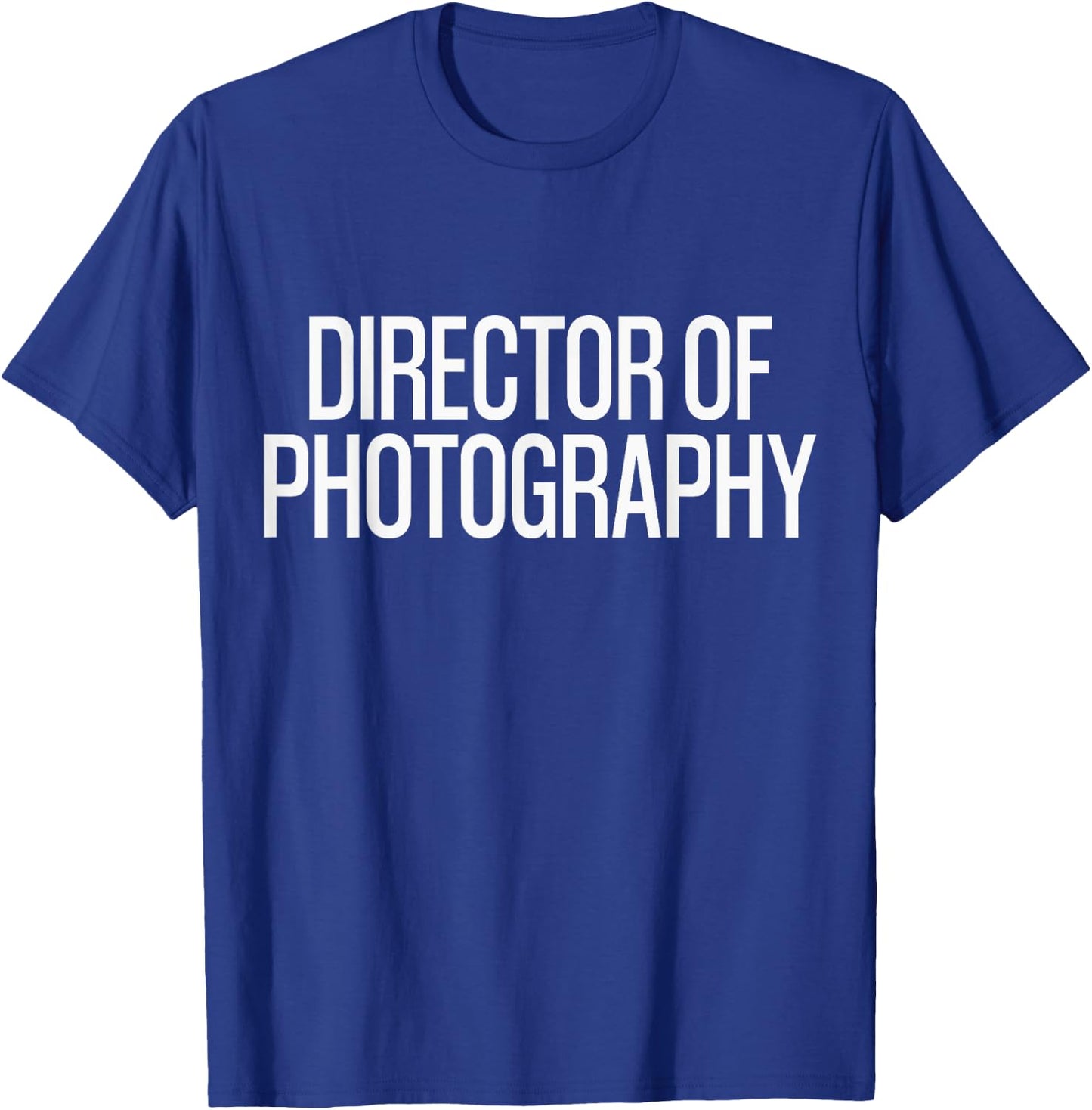 Bold Director of Photography Text | Film Crew T-Shirt - T-Shirt | Royal
