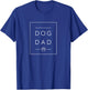 Best Dog Dad Shirt - Dog Dad Shirt , Dog Dad T-Shirt - T-Shirt | Royal