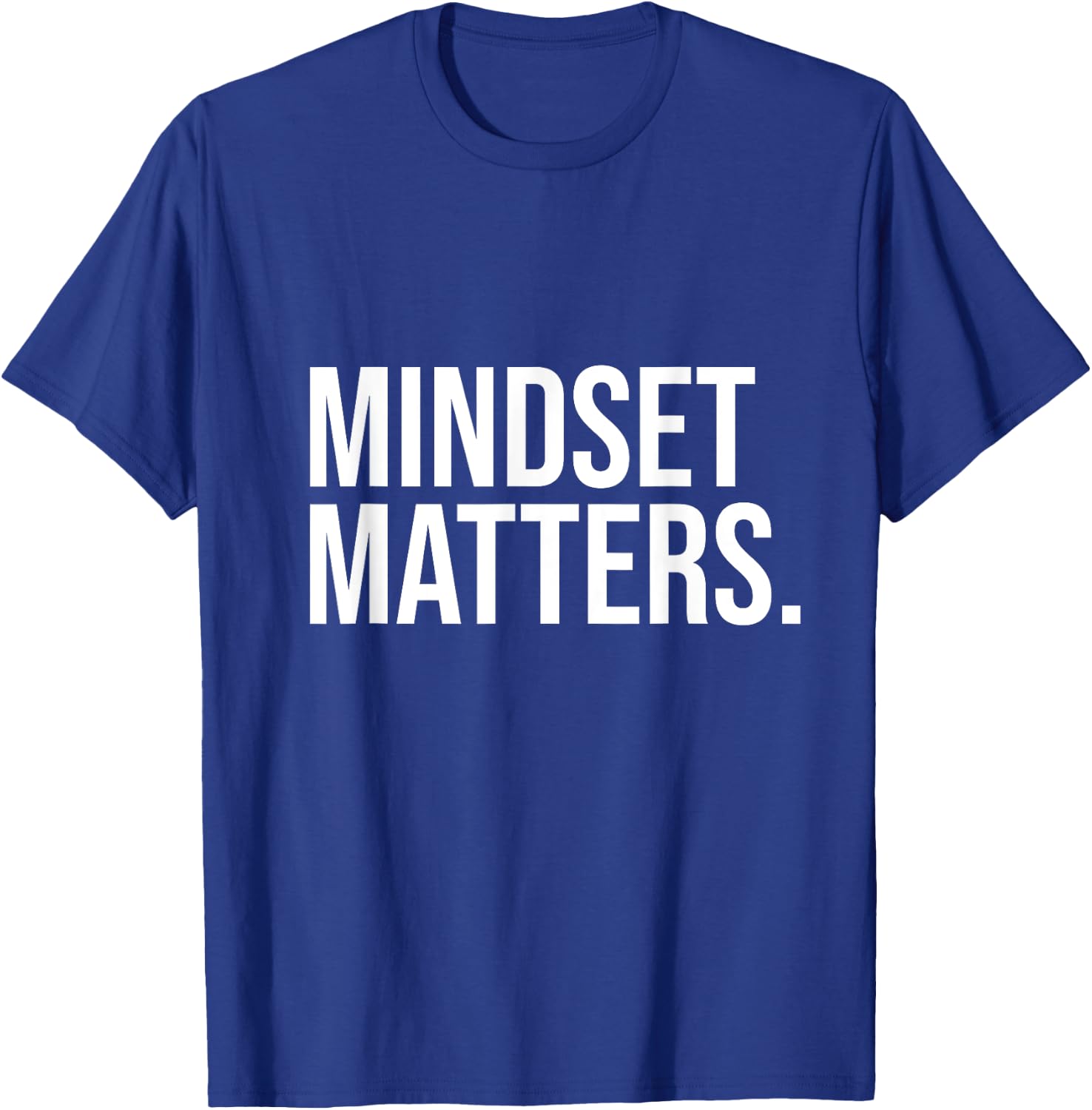 Mindset Matters Abundance Manifest Goals Life Positivity T-Shirt - T-Shirt | Royal