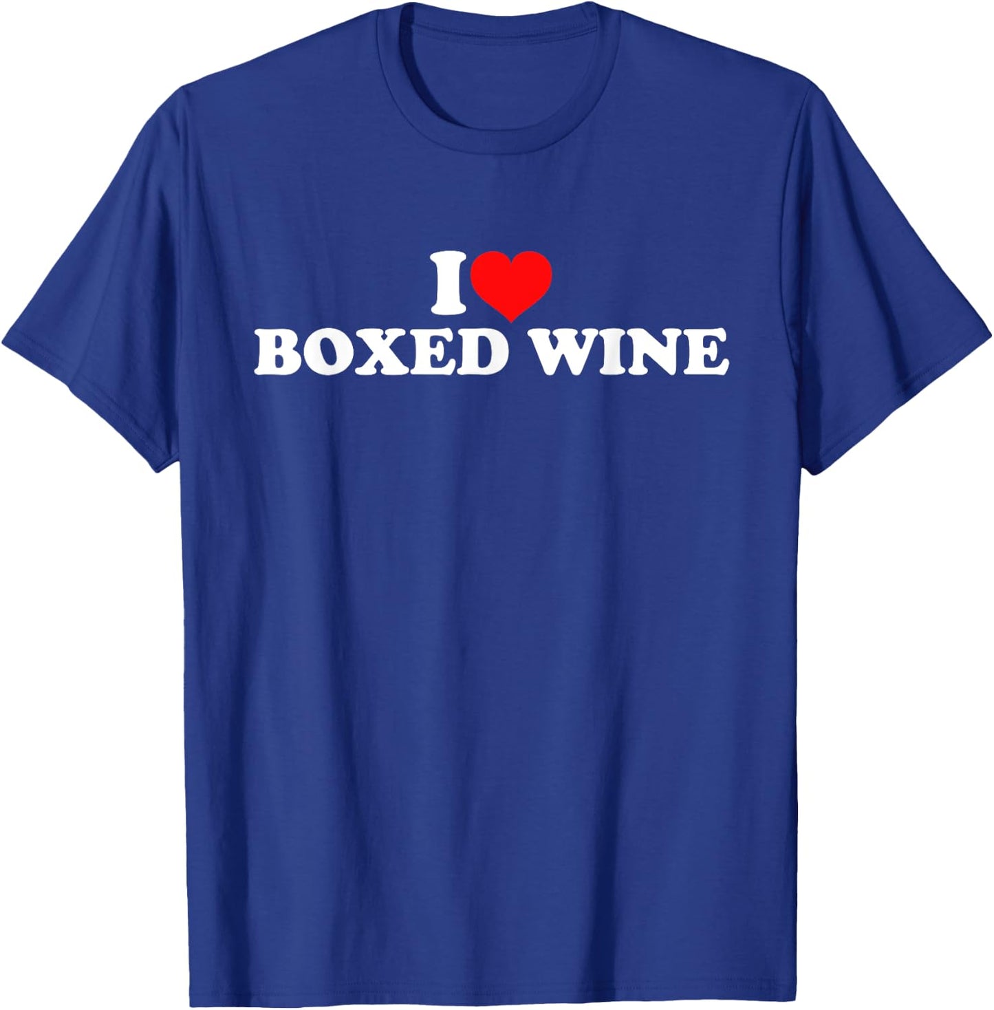 I Love Boxed Wine T-Shirt - T-Shirt | Royal
