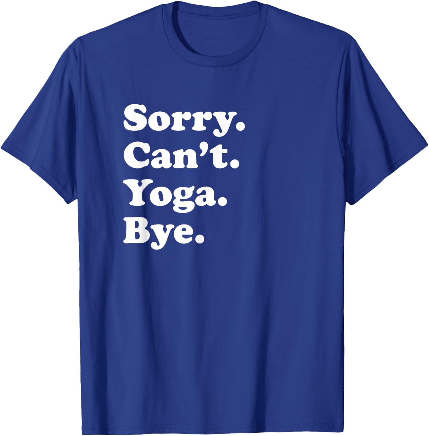 Funny Yoga Gift Women Boys or Girls T-Shirt - T-Shirt | Royal