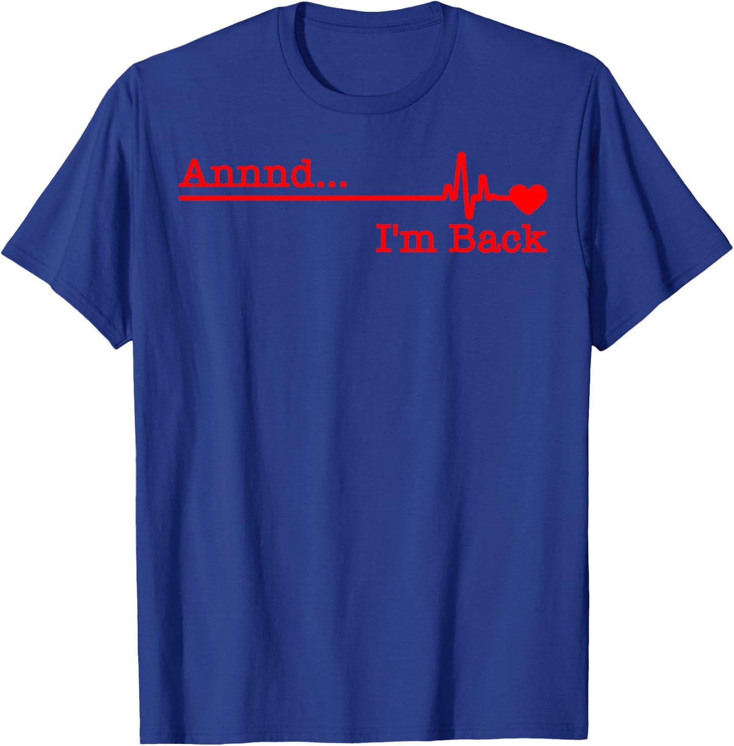 Funny Heart Attack Survivor Gift Women Cool Recovery T-Shirt - T-Shirt | Royal