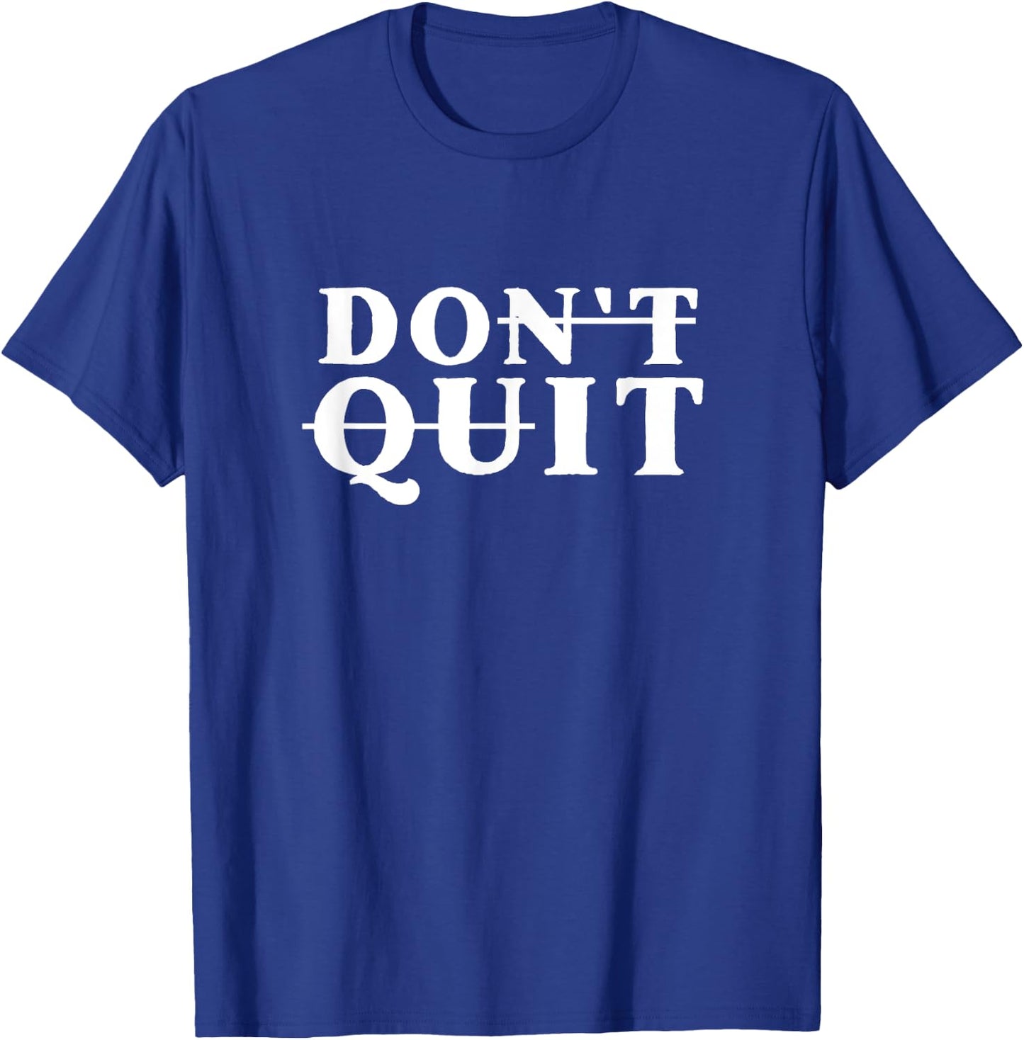 Do It Don't Quit Motivational - -Youth Black Cotton - Small - - Short Sleeve T-Shirt - T-Shirt | Royal