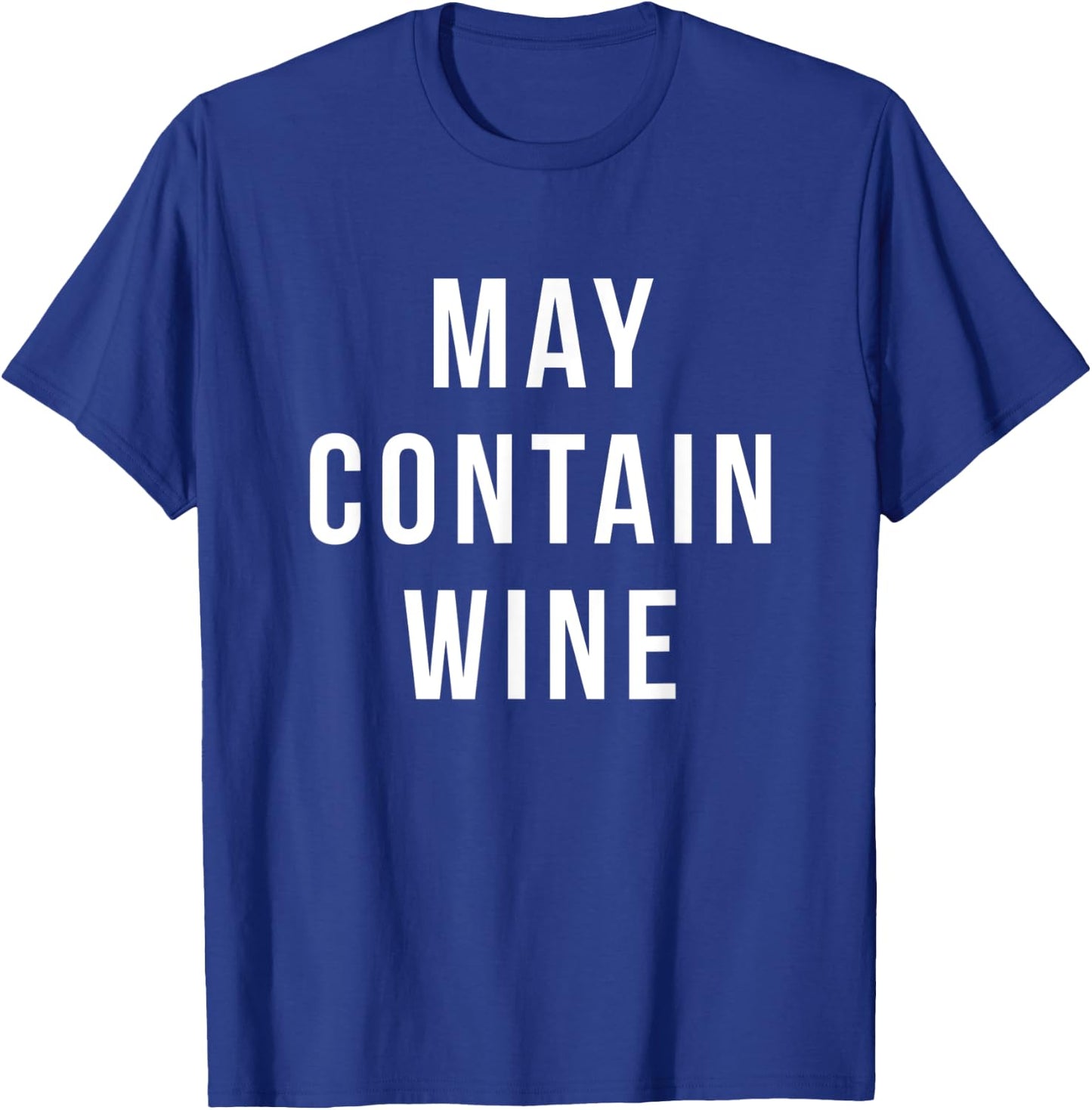 Funny Wine Shirts - May Contain Wine T-Shirt - T-Shirt | Royal