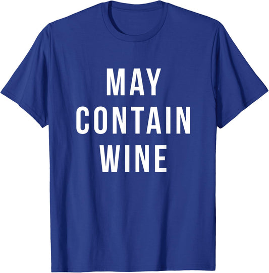 Funny Wine Shirts - May Contain Wine T-Shirt - T-Shirt | Royal