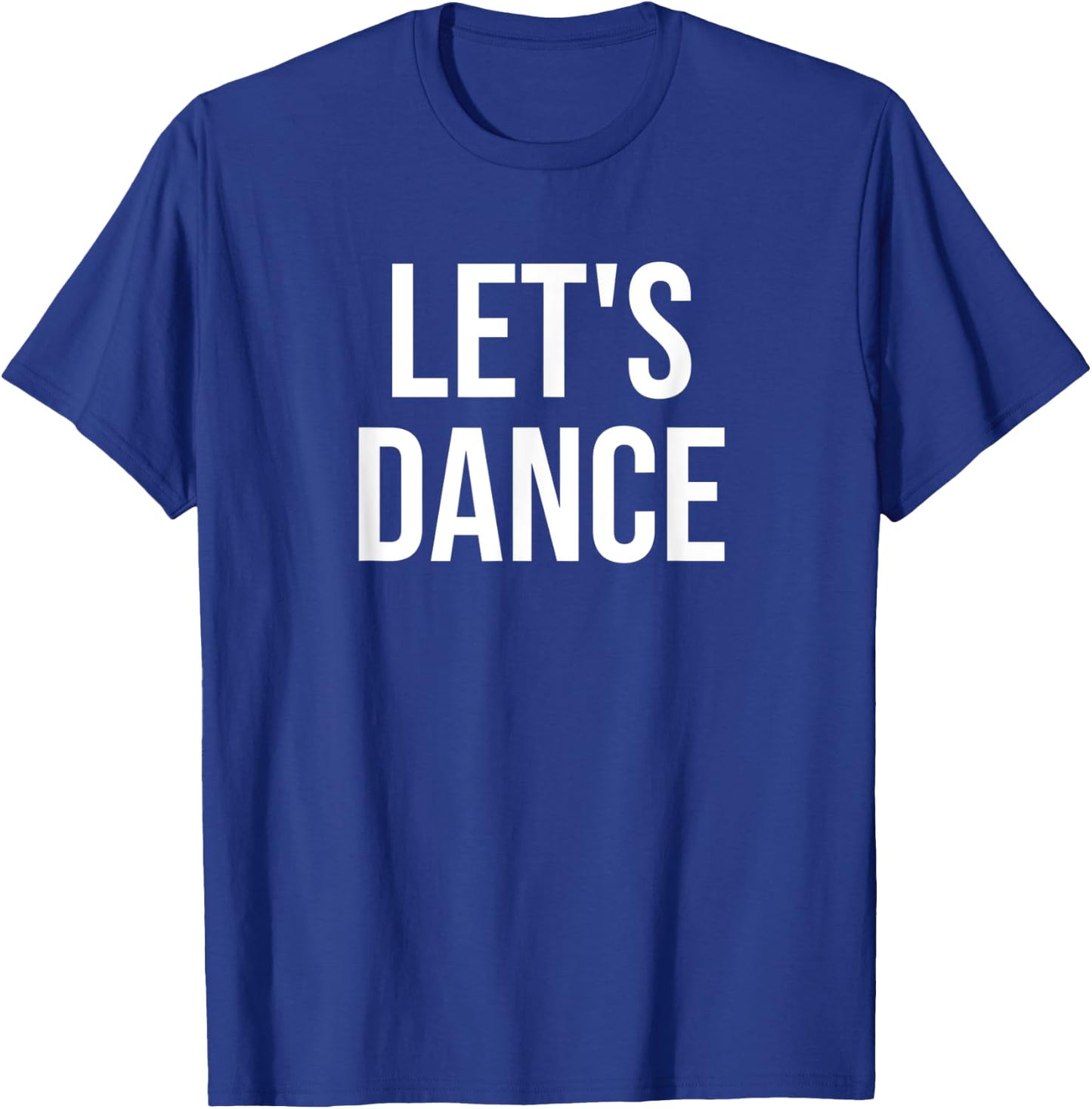 Let's Dance T-Shirt - T-Shirt | Royal