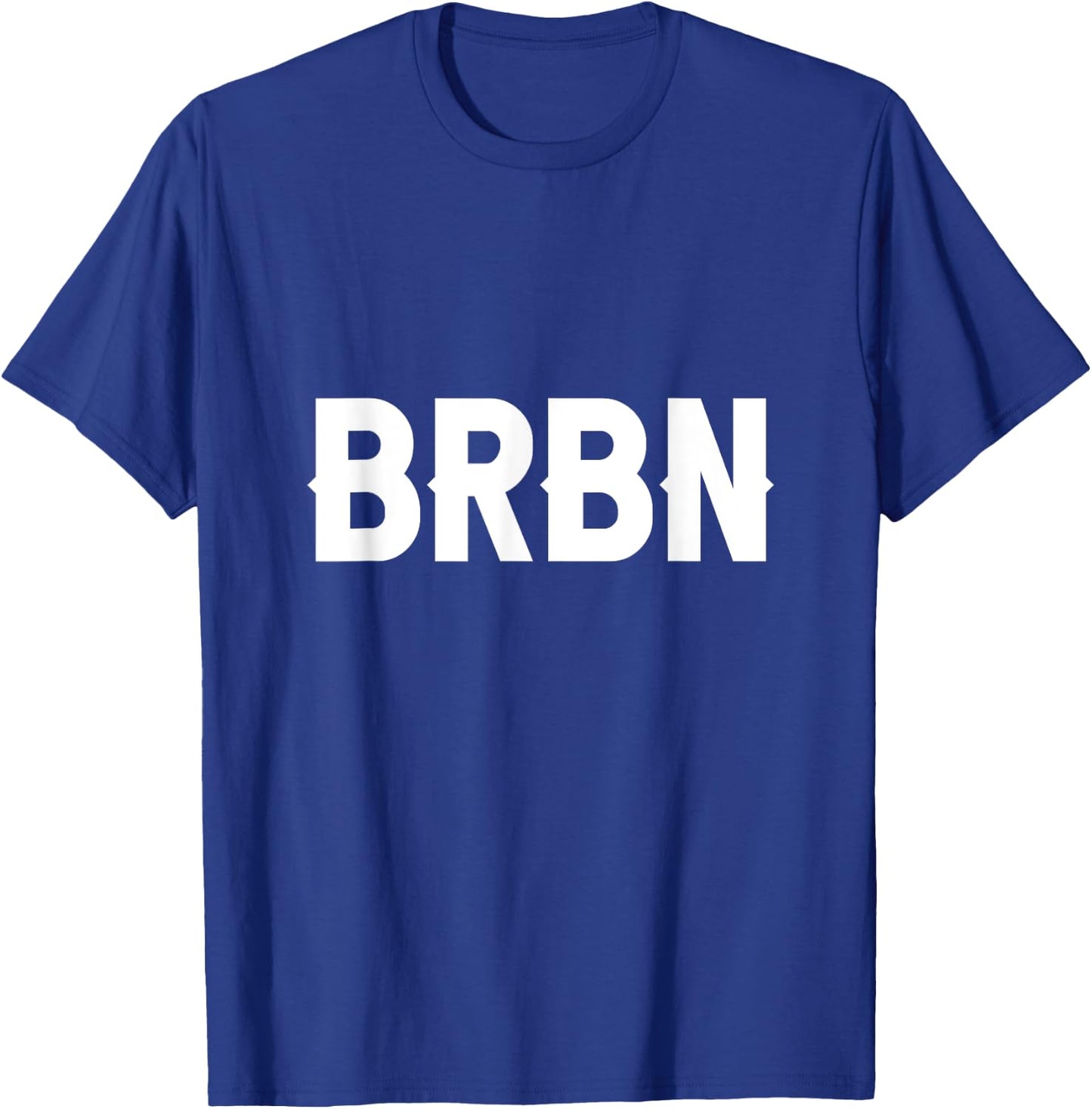BRBN Funny Bourbon and Whiskey Lover T-Shirt - T-Shirt | Royal