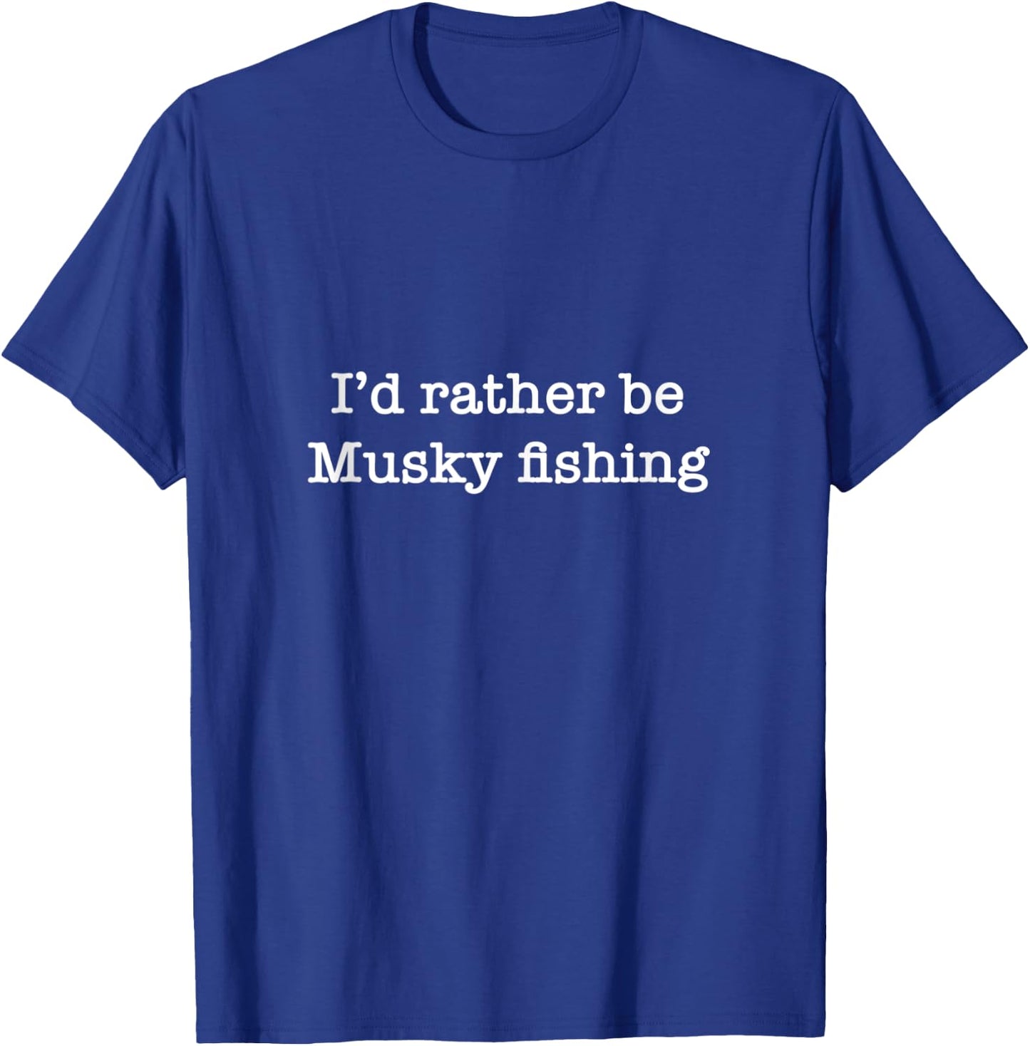 Musky Fisherman Gift Men Funny Musky Fishing T-Shirt - T-Shirt | Royal
