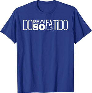 Do Re Mi Fa So La Ti Do Singing Scales T-Shirt - T-Shirt | Royal
