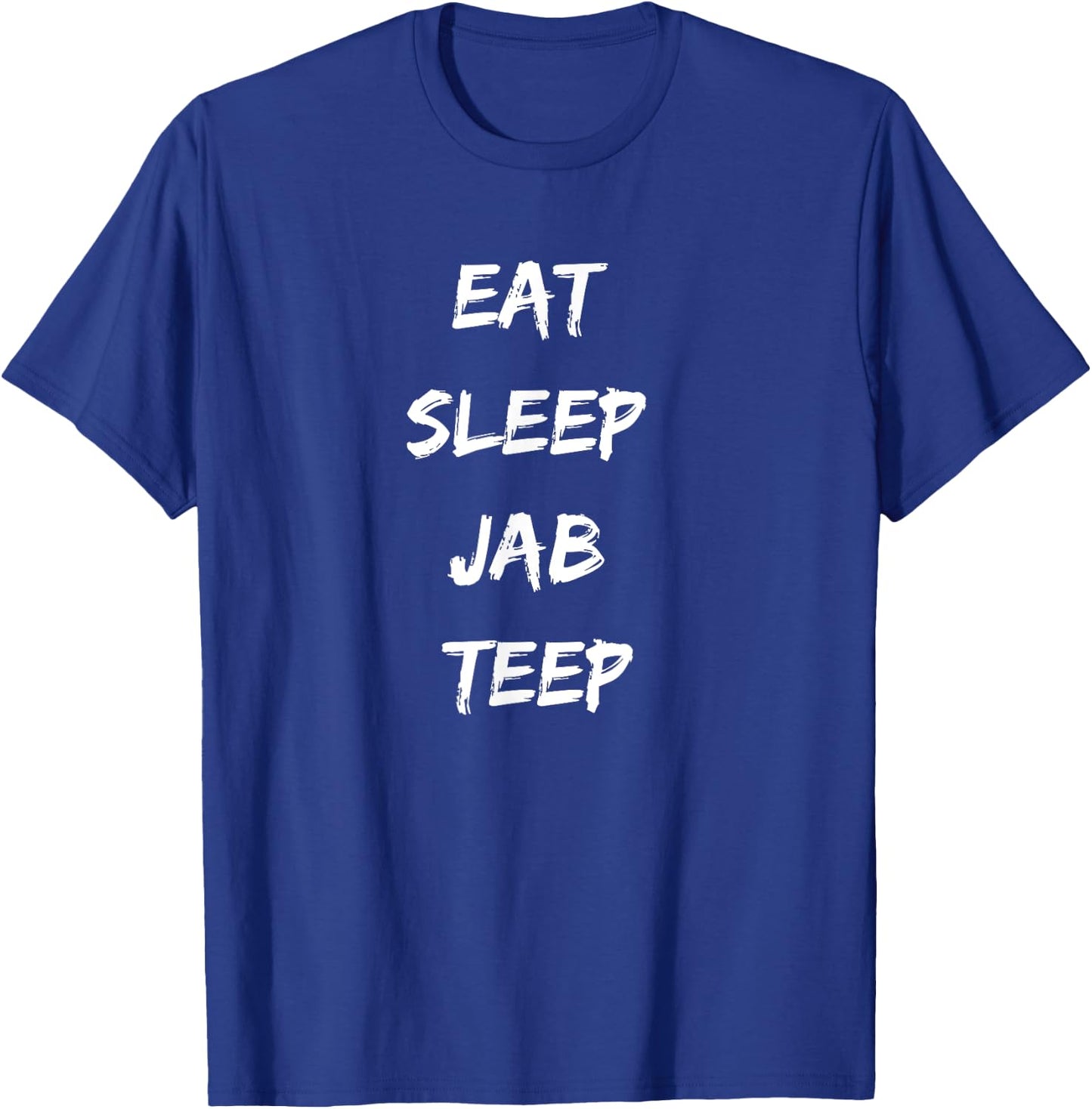 Eat Sleep Jab Teep Rep Muay Thai T-Shirt - T-Shirt | Royal