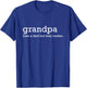 Grandpa like a dad but way cooler T-Shirt - T-Shirt | Royal