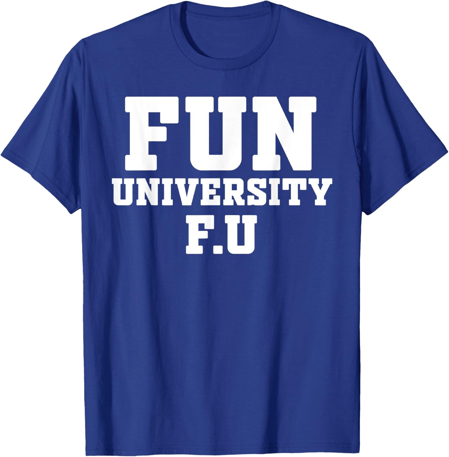 Fun University T-Shirt - T-Shirt | Royal