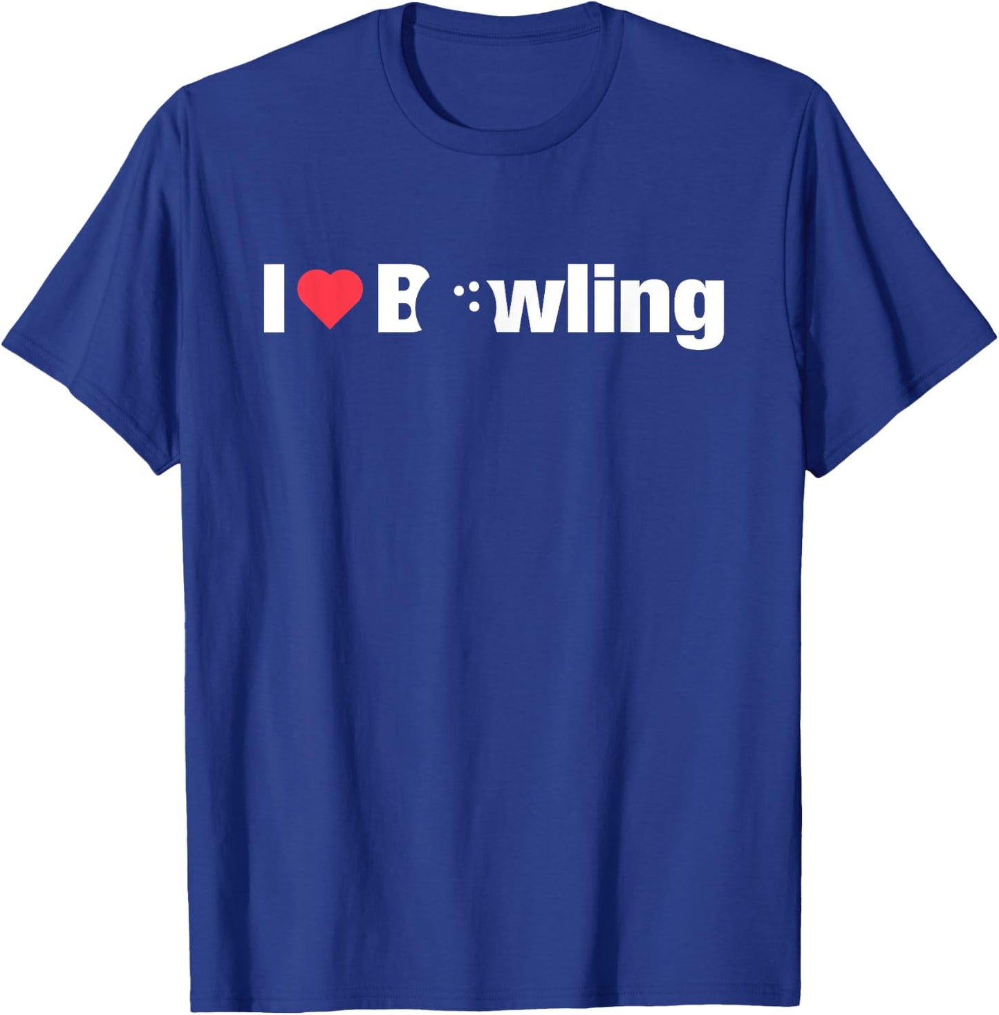 I Love Bowling Gift Girls Teens Or Wife T-Shirt - T-Shirt | Royal