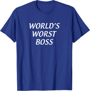 World's Worst Boss T-Shirt - T-Shirt | Royal