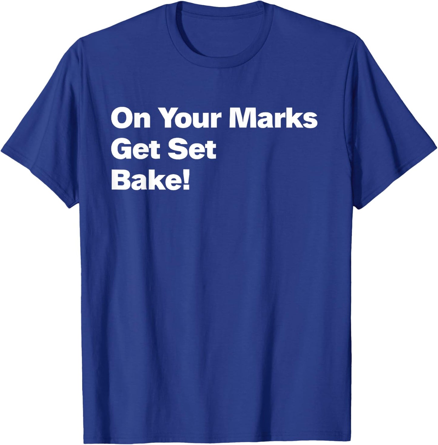 HGO Get Set Bake Fun Gift T-Shirt - T-Shirt | Royal