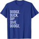 Dodge Duck Dip Dive Dodge Funny Dodgeball Humor T-Shirt - T-Shirt | Royal