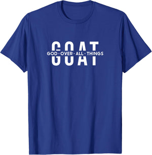 G.O.A.T God Over All Things Christ Jesus Blessed Christians T-Shirt - T-Shirt | Royal