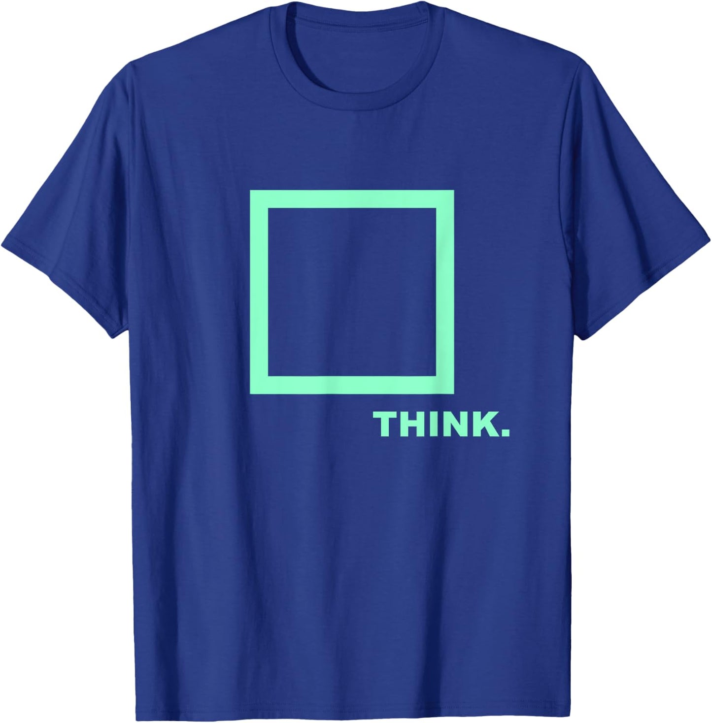 Be smart - Think outside the Box T-Shirt - T-Shirt | Royal