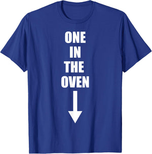 One In The Oven Funny Comedy Pregnancy Costume T-Shirt - T-Shirt | Royal