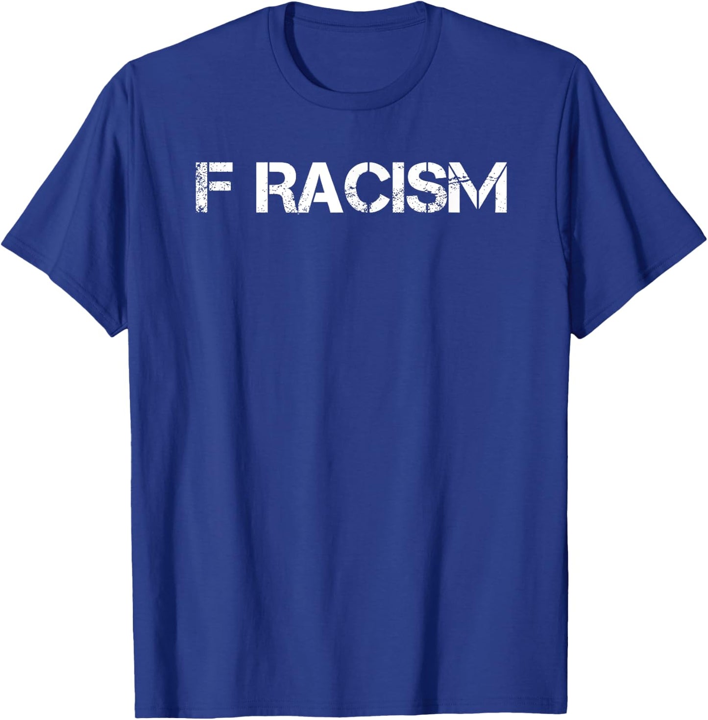 F Racism T-Shirt - T-Shirt | Royal