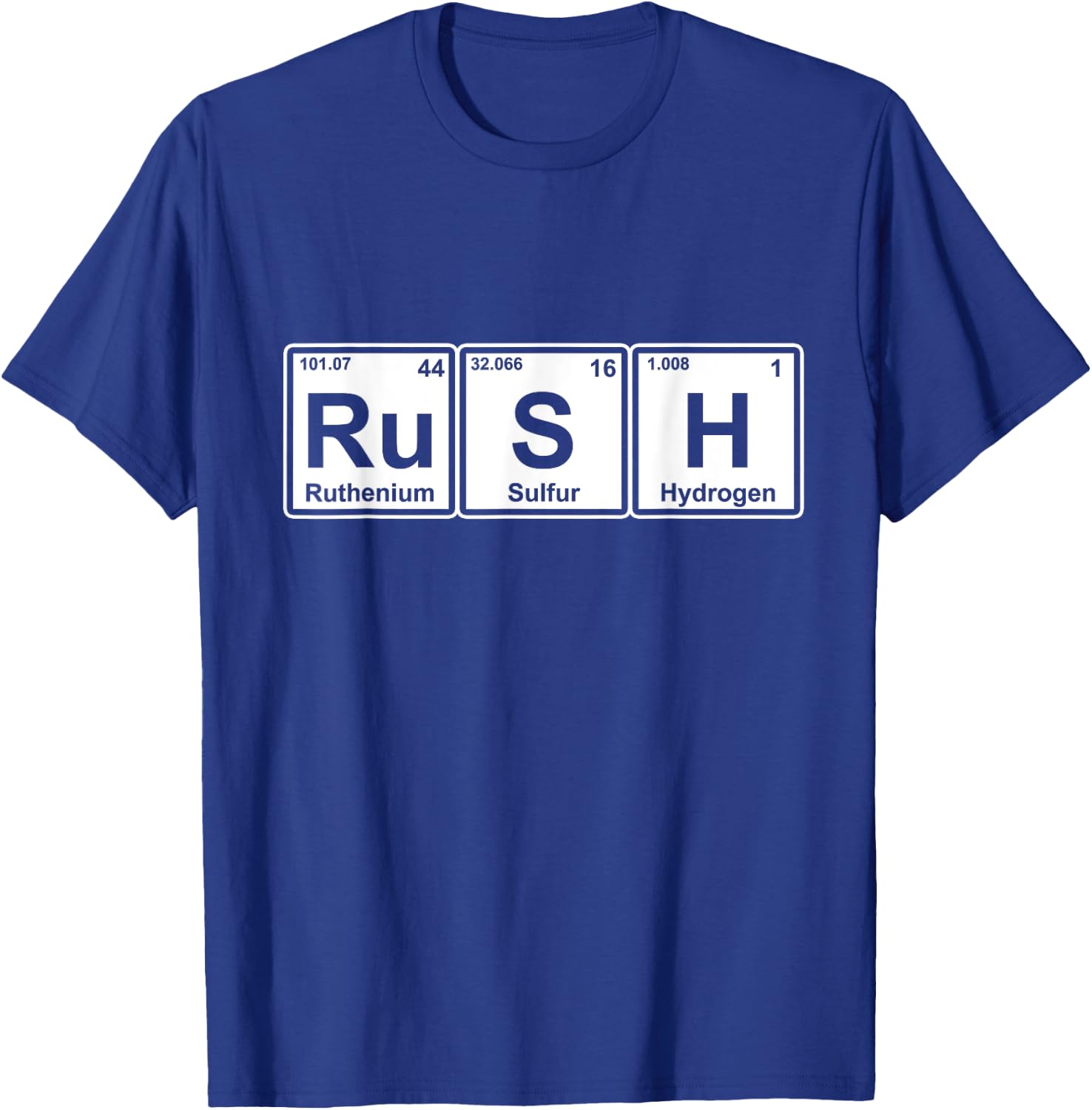 Rush (Ru-S-H) Periodic Table Elements Shirt T-Shirt - T-Shirt | Royal