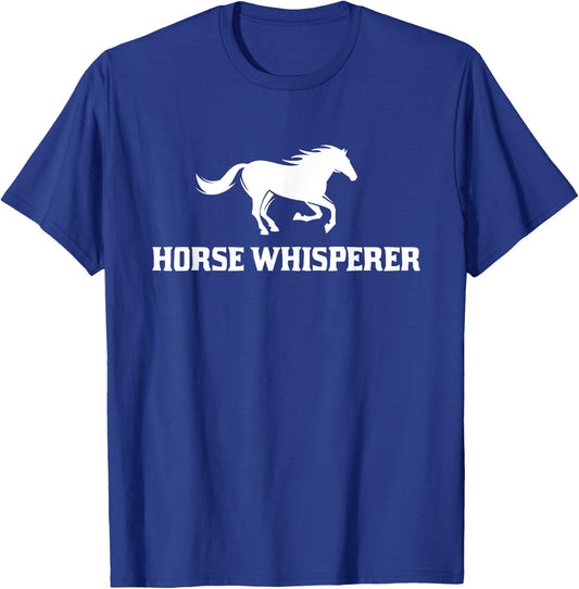 Horse Whisperer Horse Lover Pet Owner Gift T-Shirt - T-Shirt | Royal