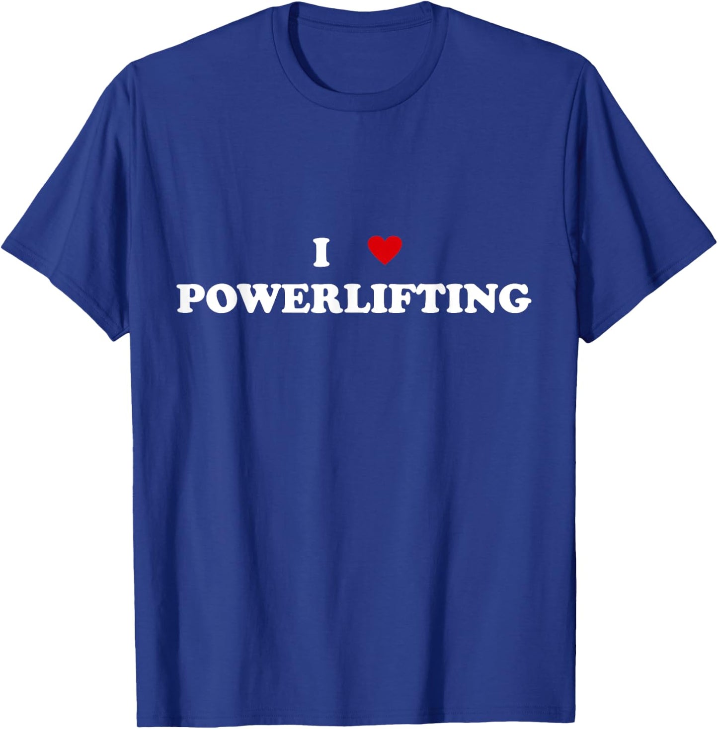 I Heart Powerlifter weightlifting - I Love Powerlifting T-Shirt - T-Shirt | Royal