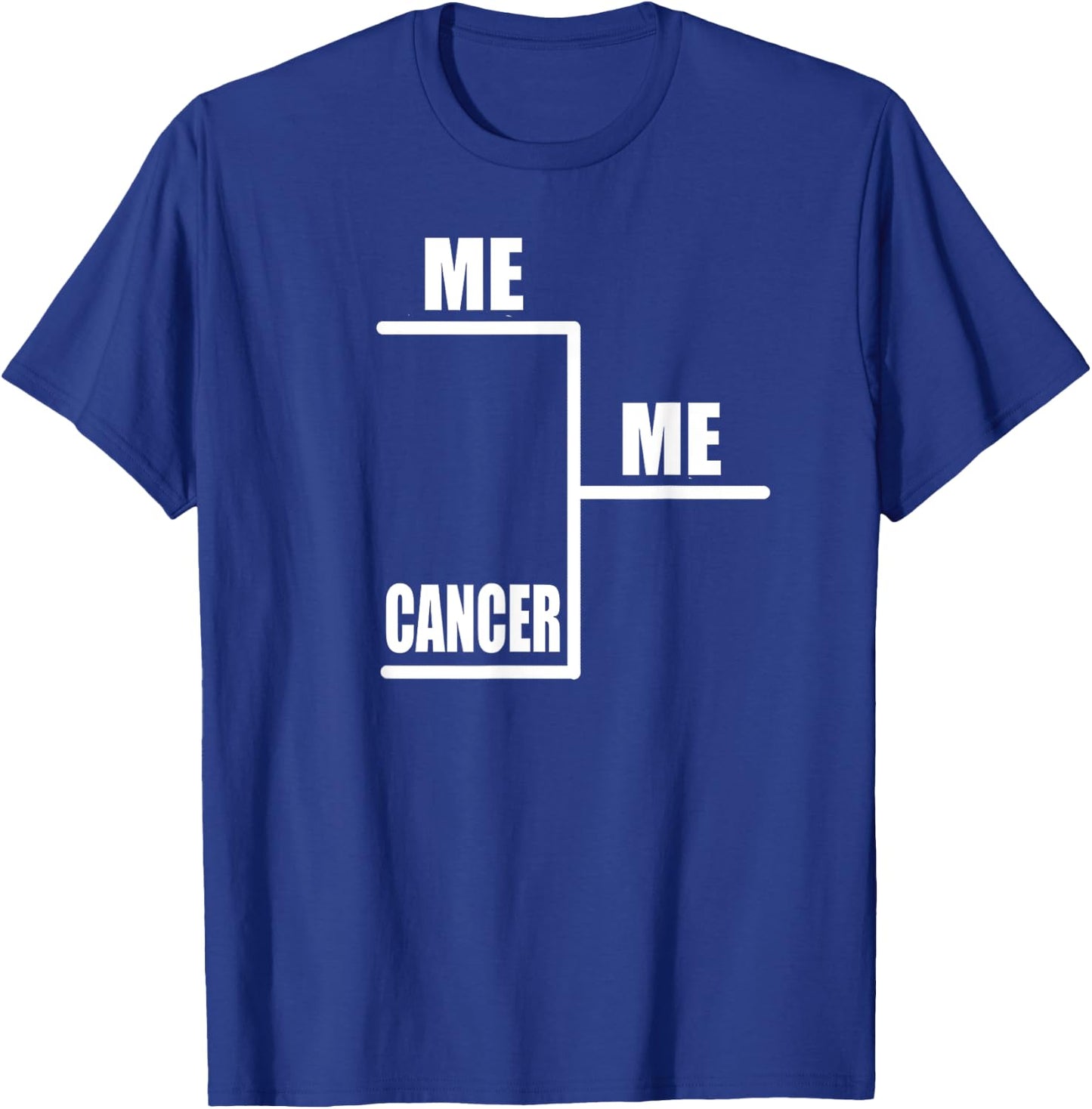 Me vs Cancer Bracket T-Shirt - T-Shirt | Royal