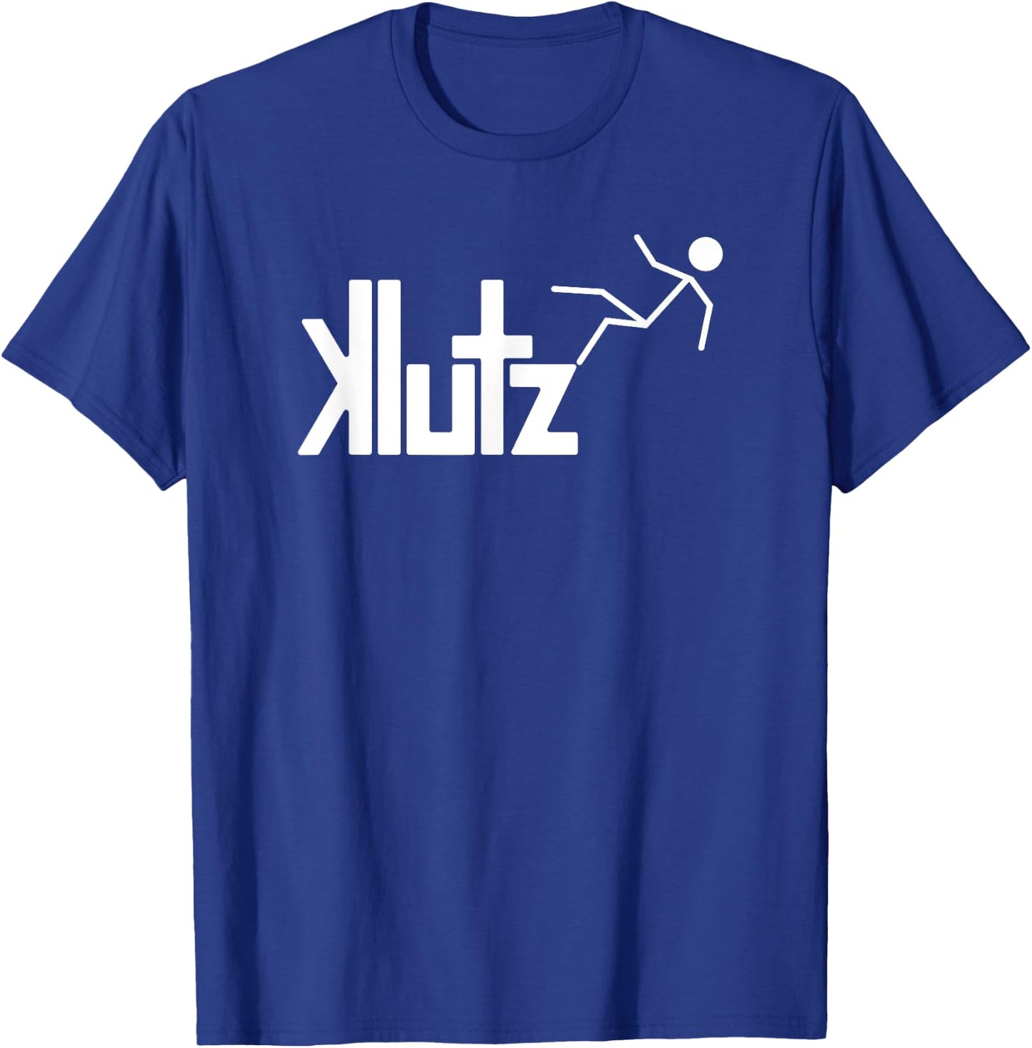 Klutz, accident prone clumsy people that fail frequently T-Shirt - T-Shirt | Royal