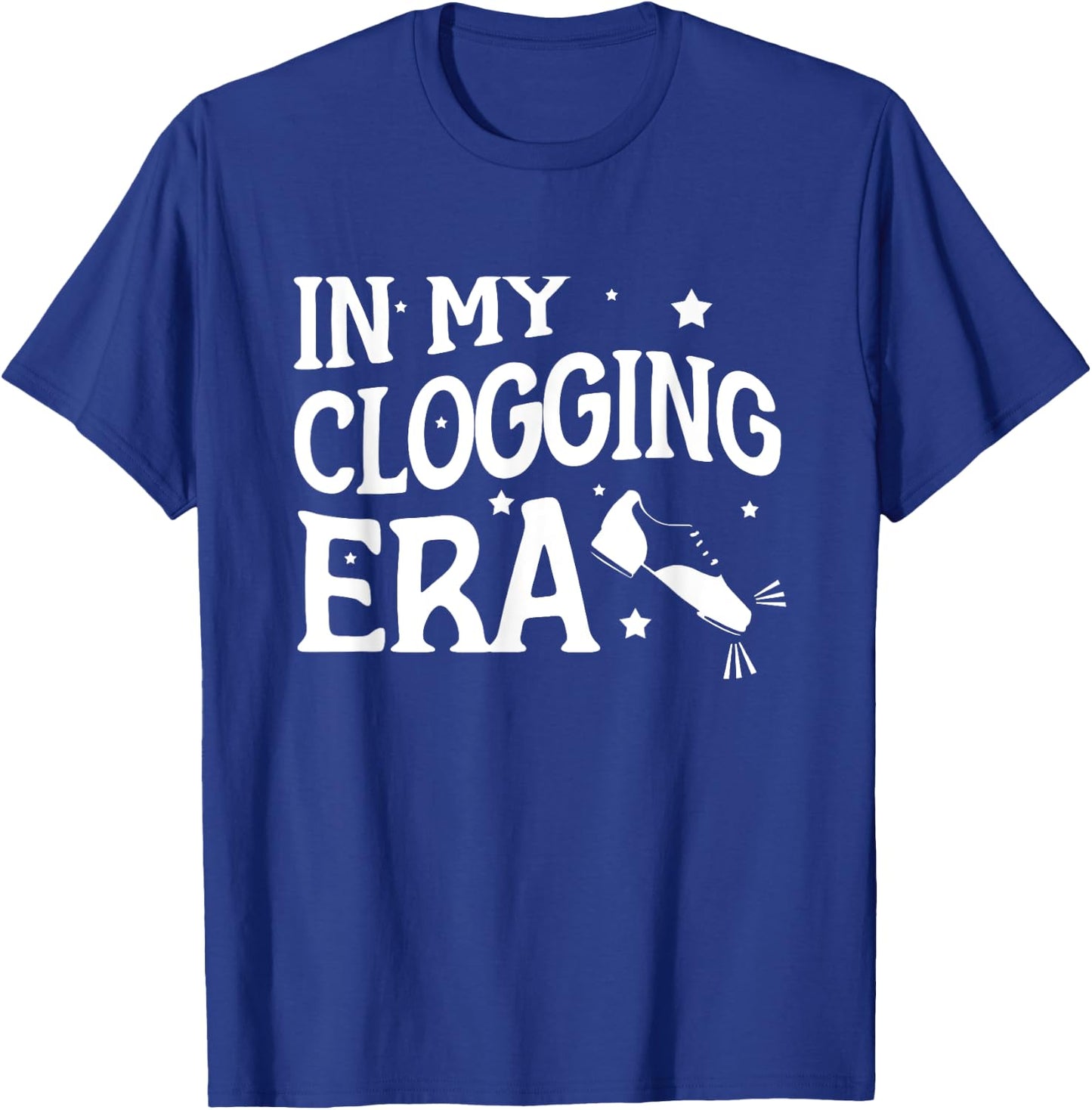 Clog Dancing Funny Clogging T-Shirt - T-Shirt | Royal